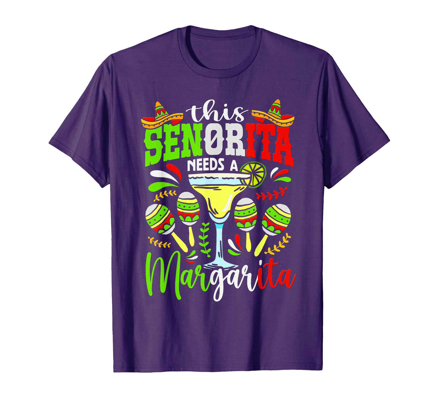 This Senorita Needs A Margarita Fiesta Mexico Cinco De Mayo T-Shirt