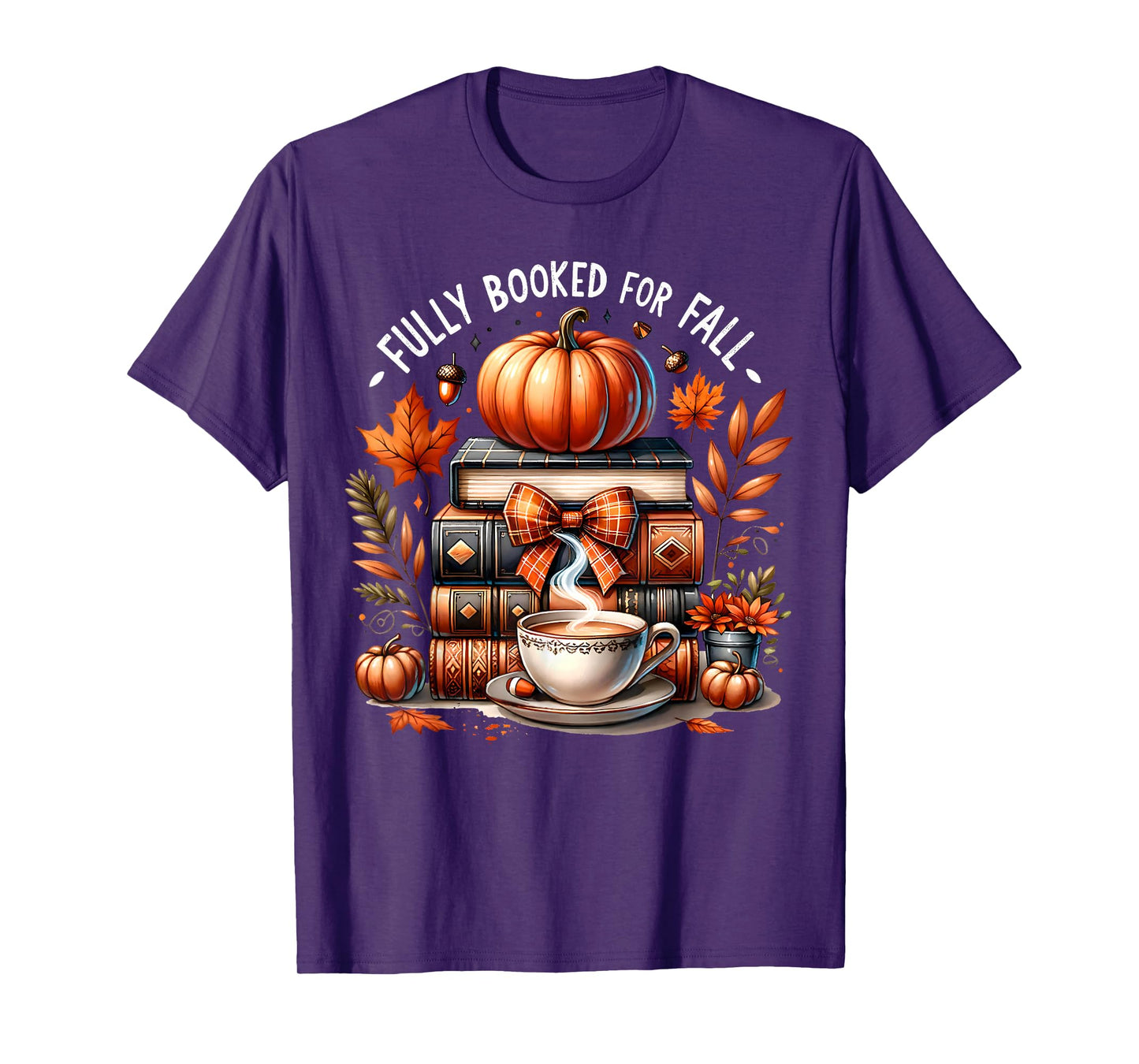Fully Booked for Fall Books Pumpkin Autumn Thanksgiving T-Shirt