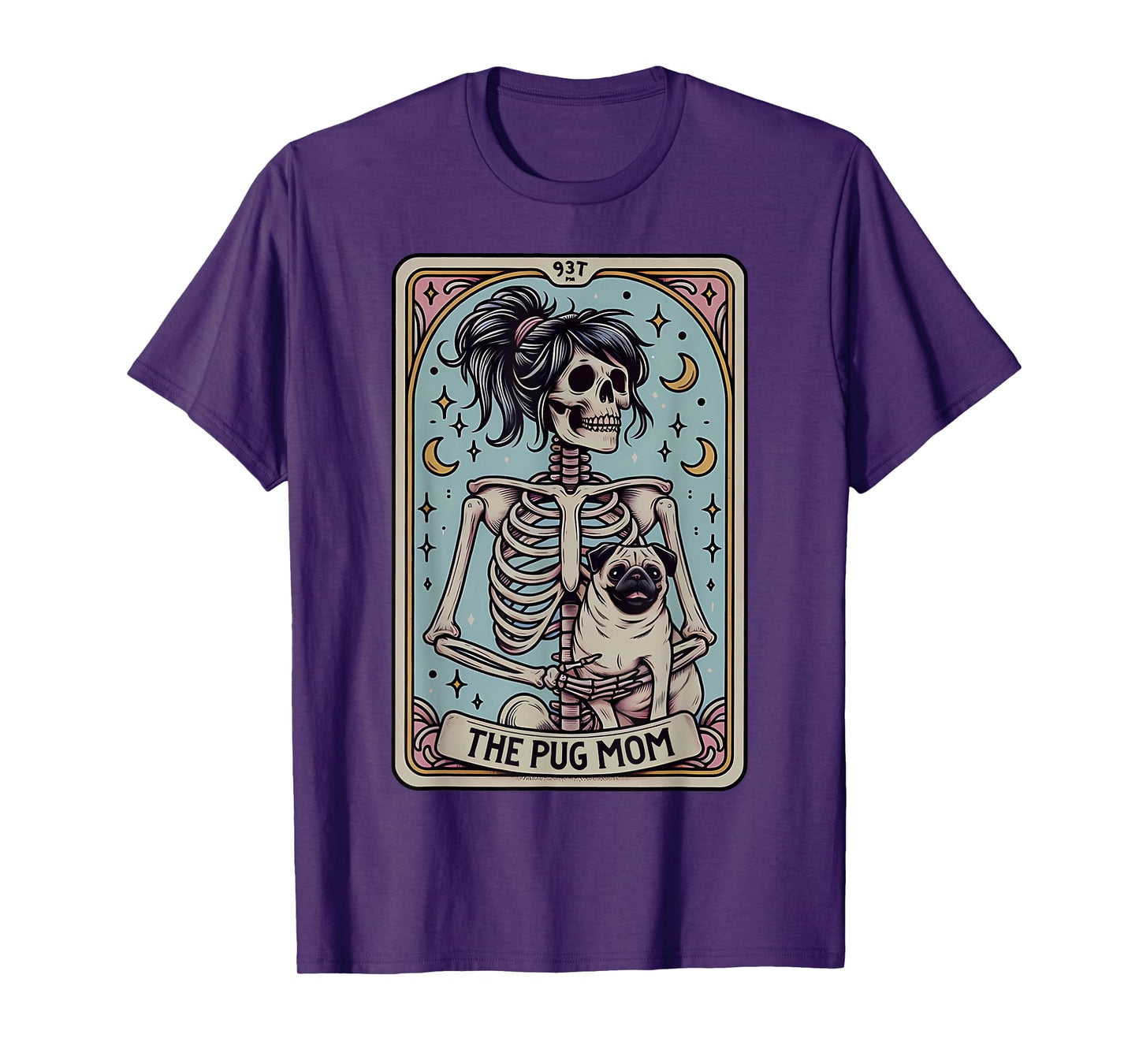 Funny Skeleton Halloween Pug Mom Tarot Card Witchy Vibes T-Shirt
