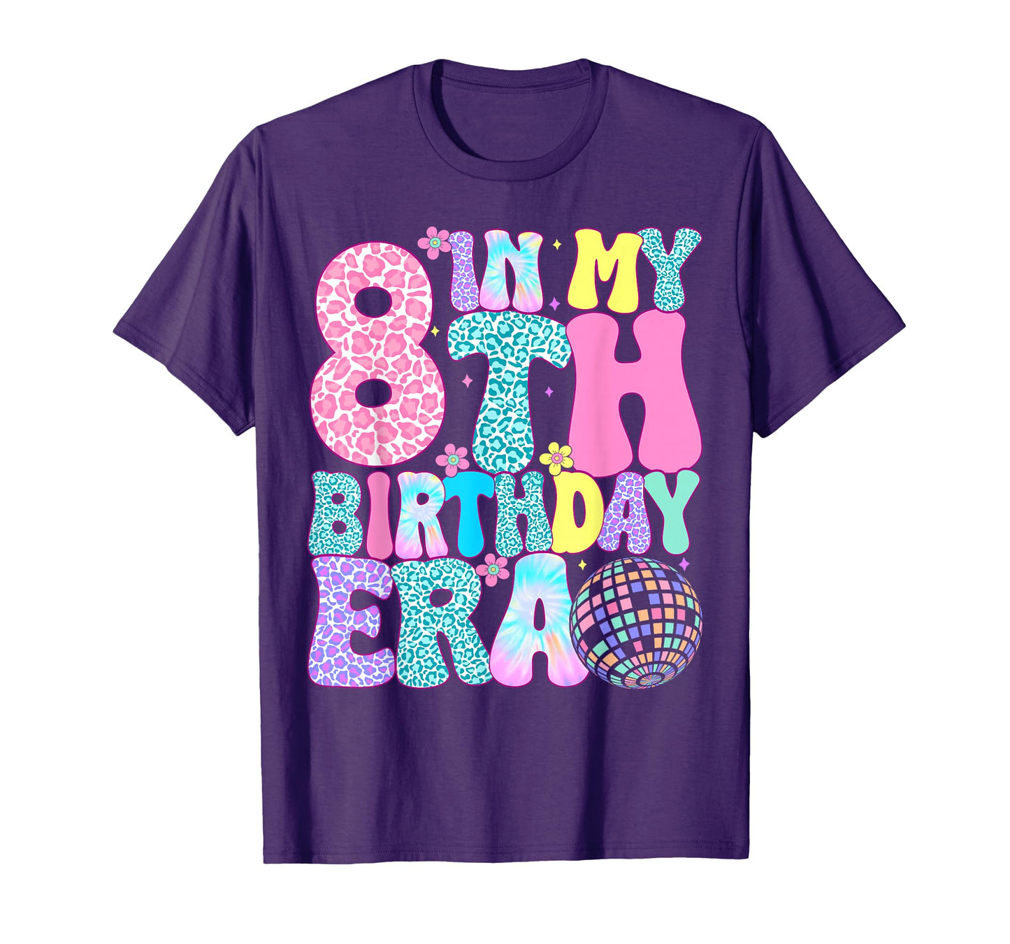 In My 8th Birthday Era Eight Bday 8 Year Old Birthday Girl T-Shirt