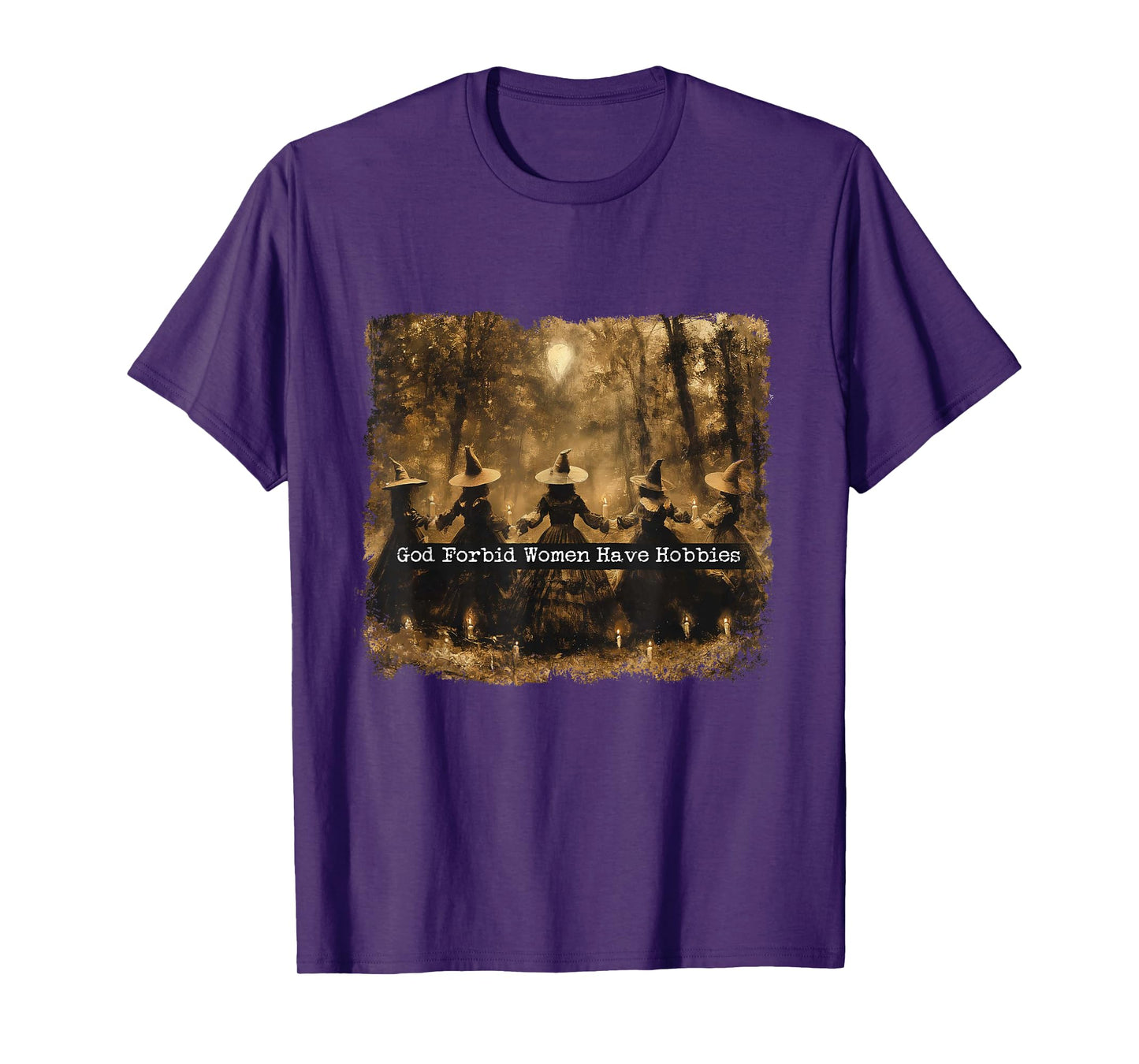 God Forbid Women Have Hobbies Funny Witchy Feminist Spooky T-Shirt