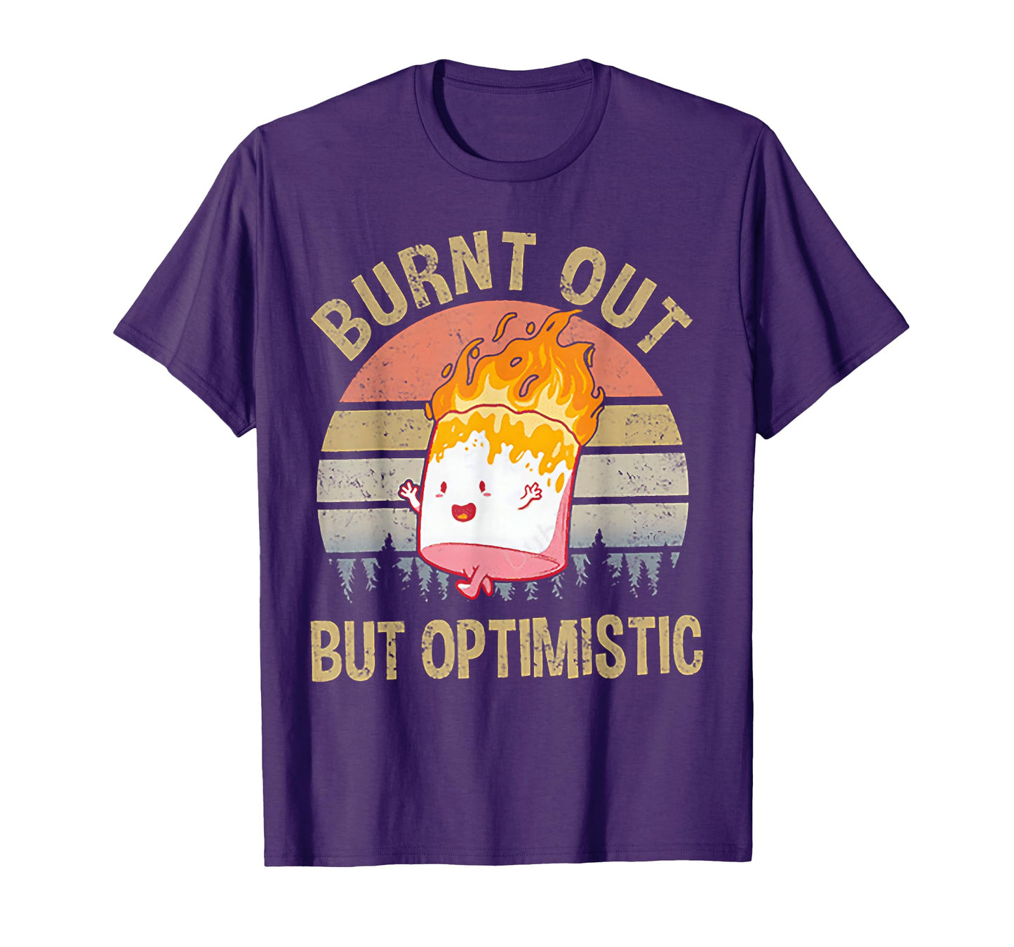 Burnt Out But Optimistic - Retro Vintage Sunset T-Shirt