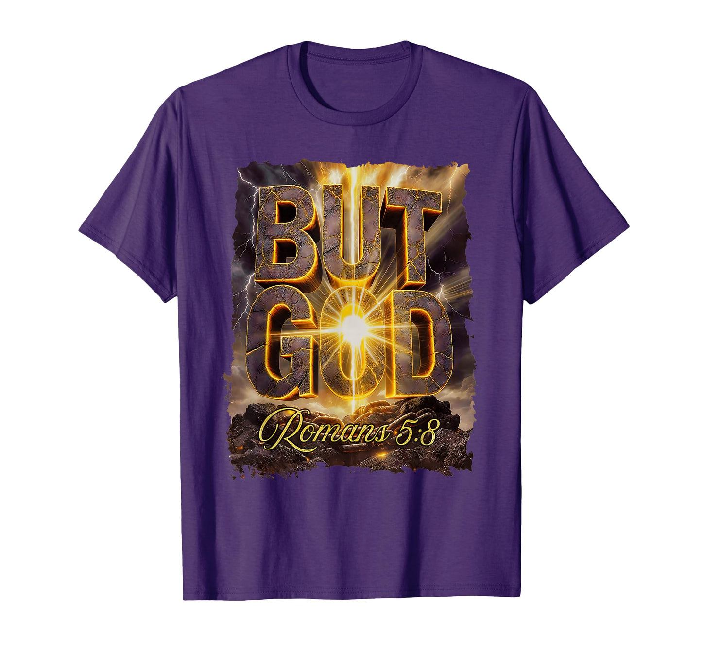 BUT GOD Romans 5:8 Christian Design | Bold Bible Verse Faith T-Shirt