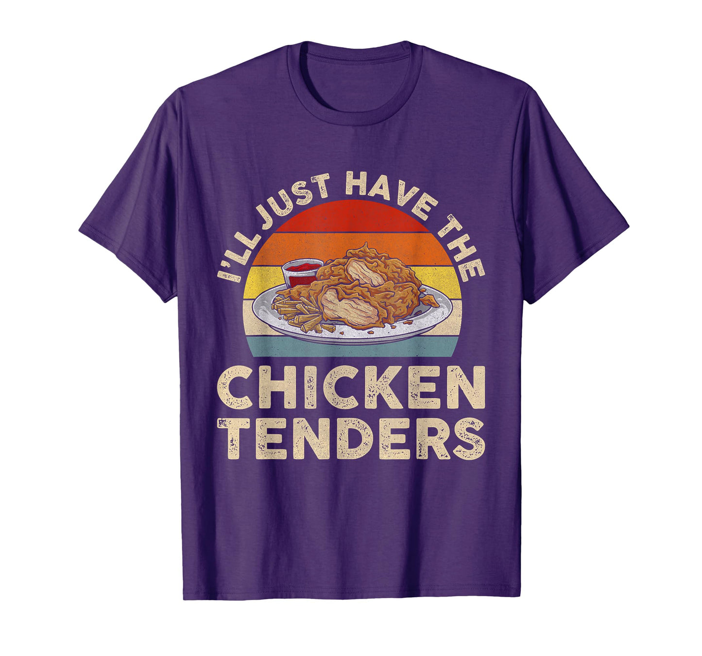 Vintage I'll Just Have The Chicken Tenders T-Shirt