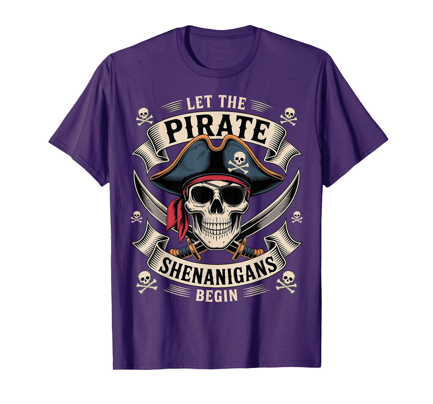 Pirate Halloween Skull Let The Pirate Shenanigans Begin T-Shirt