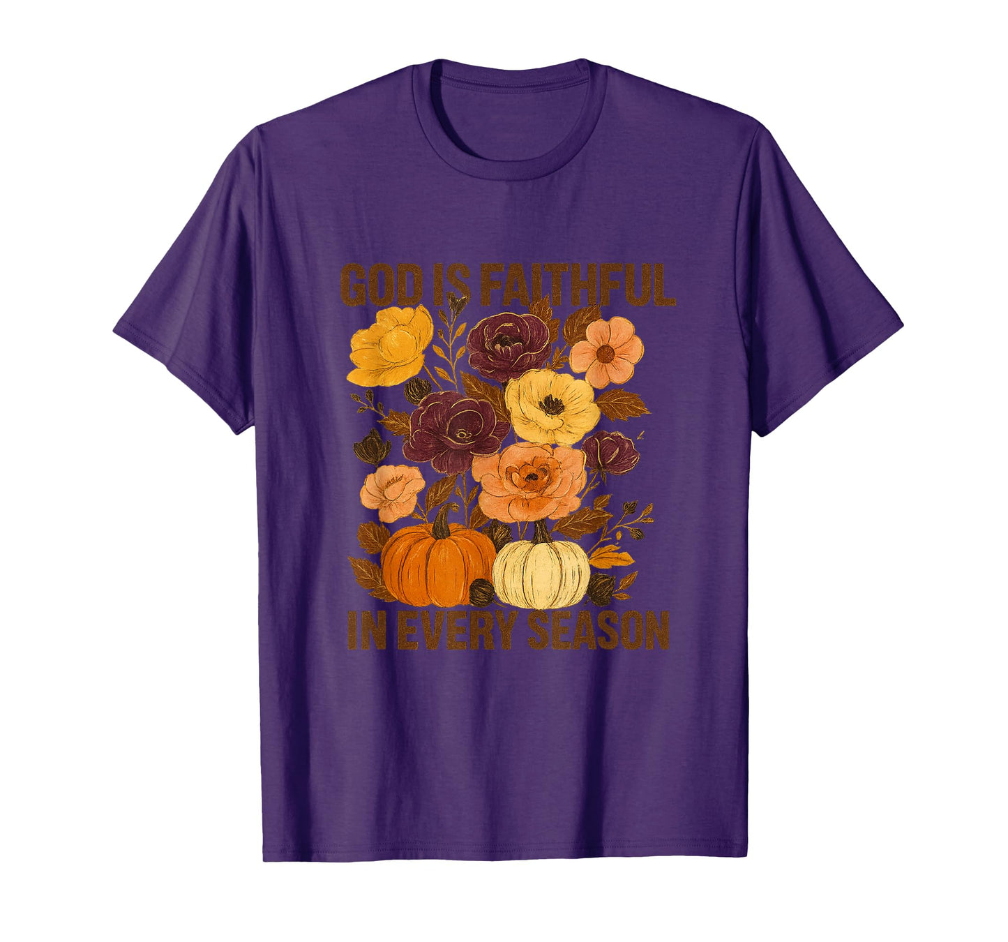 God with Faithful Florals Touch in Every Season T-Shirt