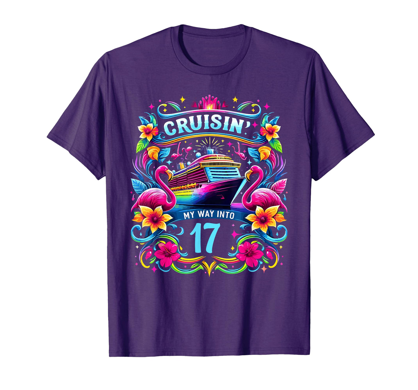 Cruising My Way Into 17 Shirt For A 17th Birthday Cruise T-Shirt