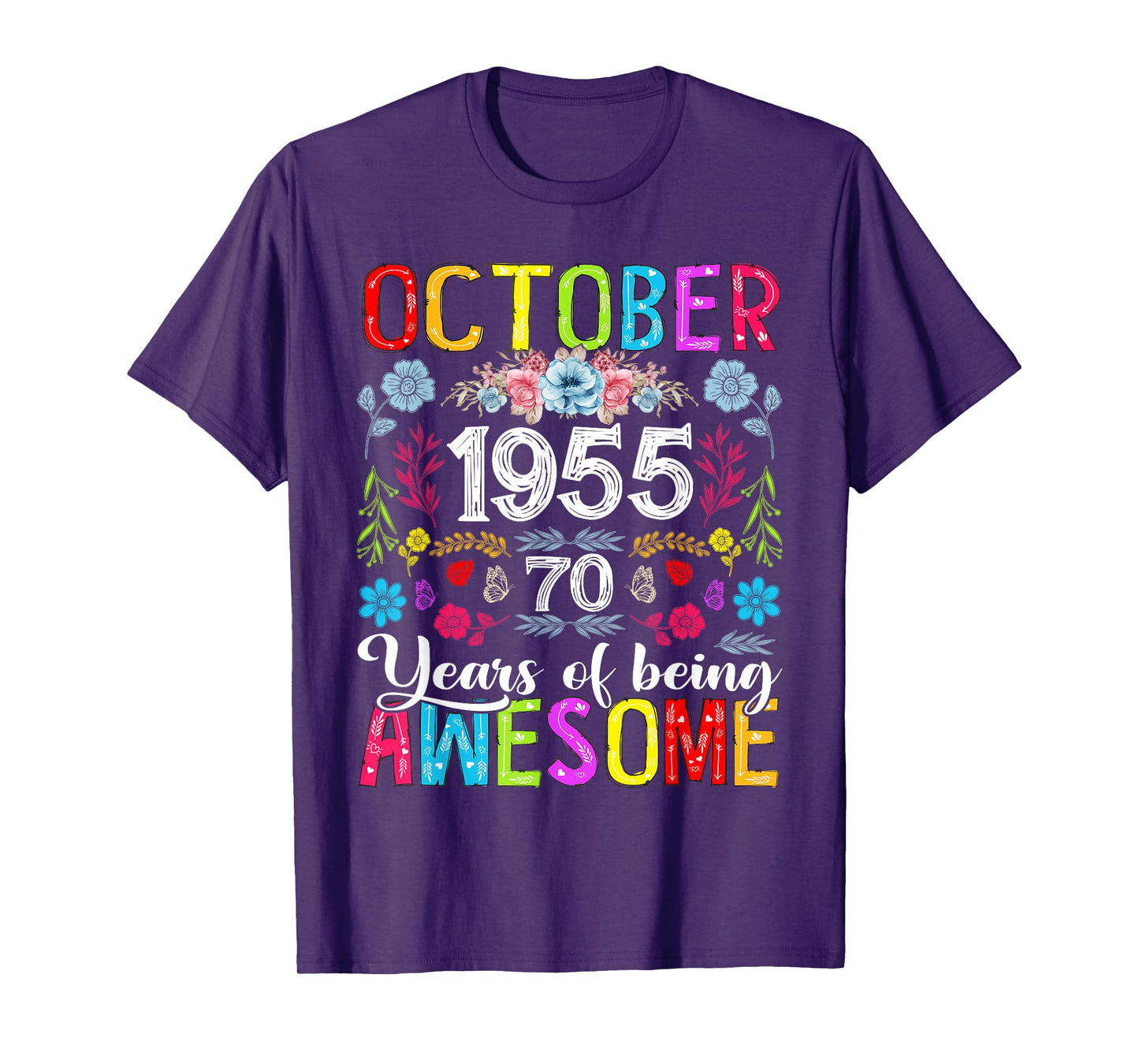 70 Years Old October 1955 Funny Floral 70th Birthday Women T-Shirt