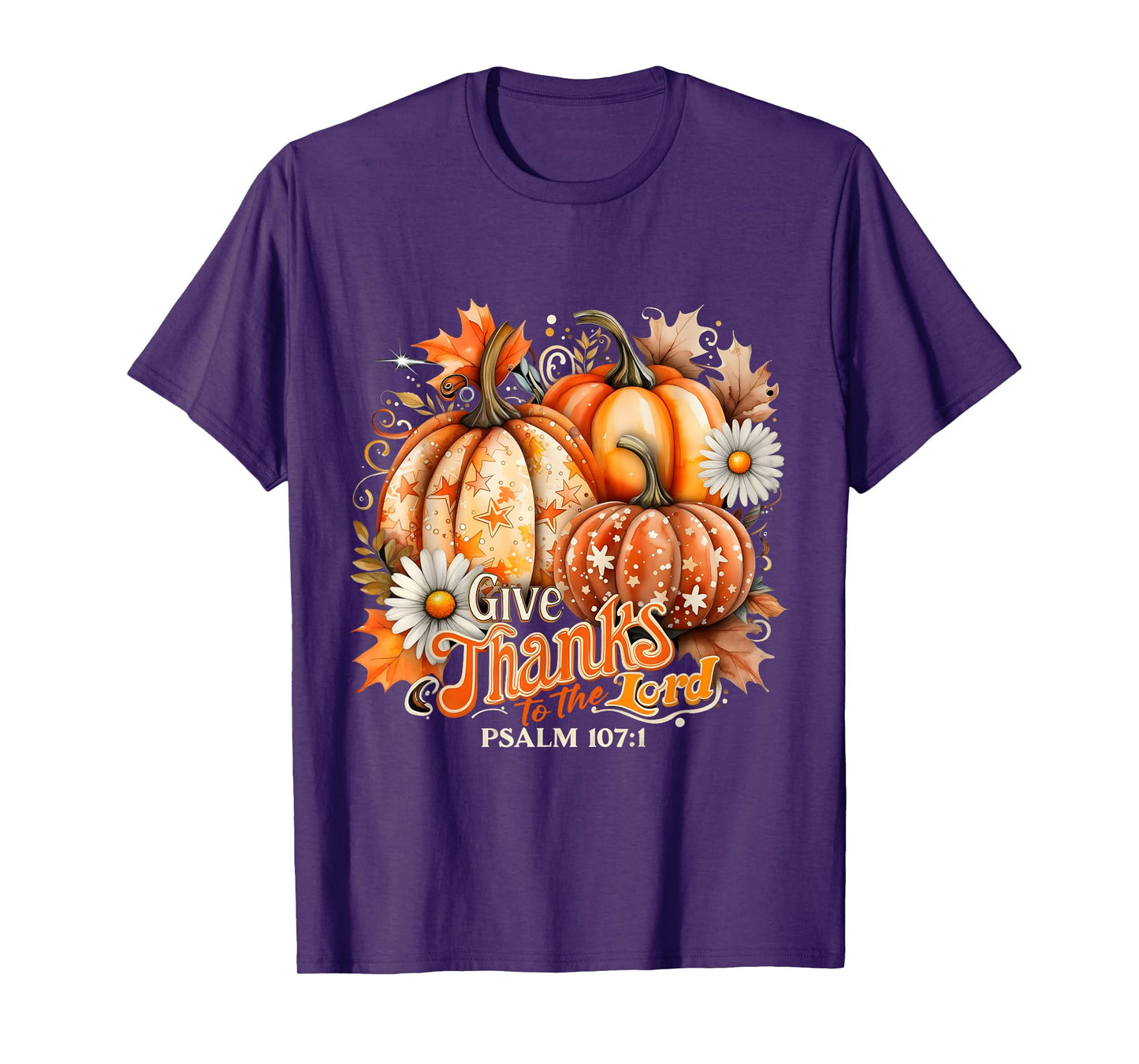 Give Thanks to The Lord Psalm 107:1 Pumpkin Gift T-Shirt