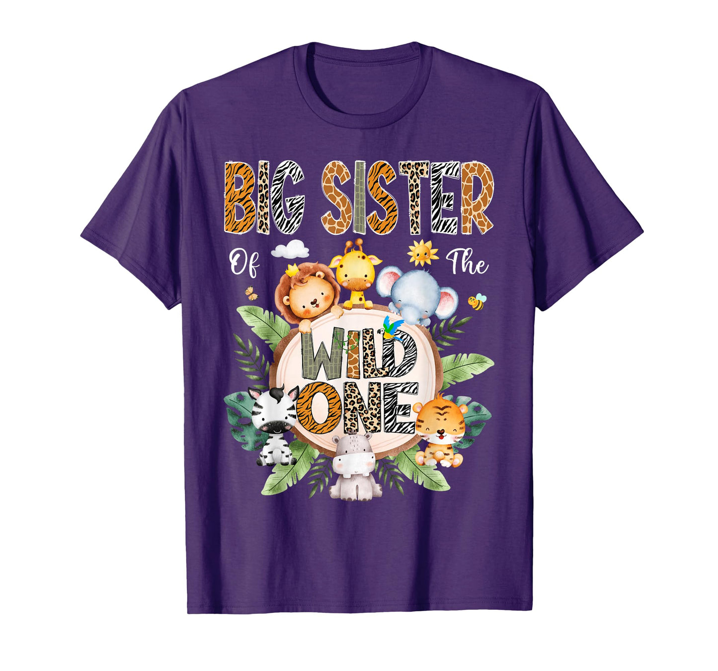 Big Sister Of The Wild One First Birthday Safari Jungle T-Shirt