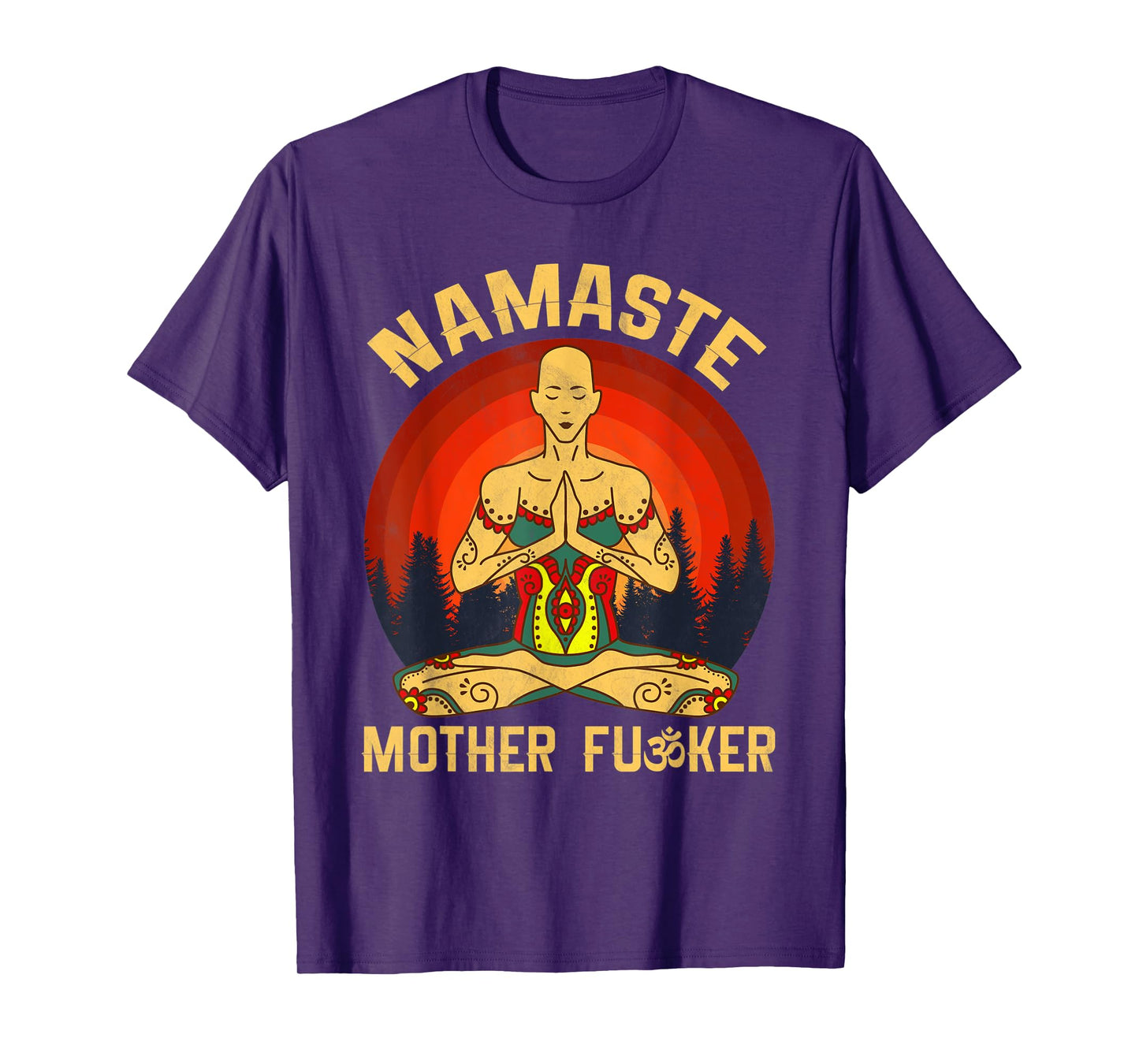 Namaste Mother Fucker Zen Meditation Yoga Buddhism Tradition T-Shirt