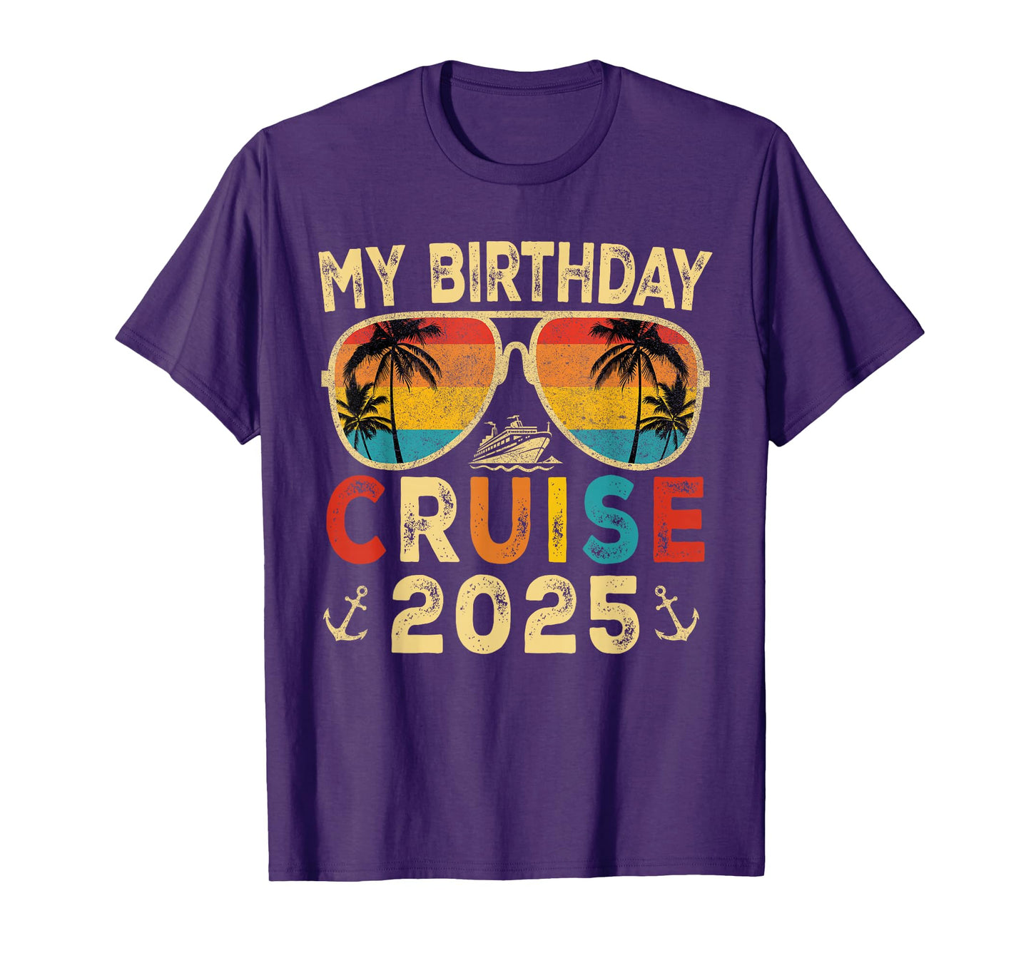 My Birthday Cruise 2025 Party Cruise Birthday Vacation Trip T-Shirt