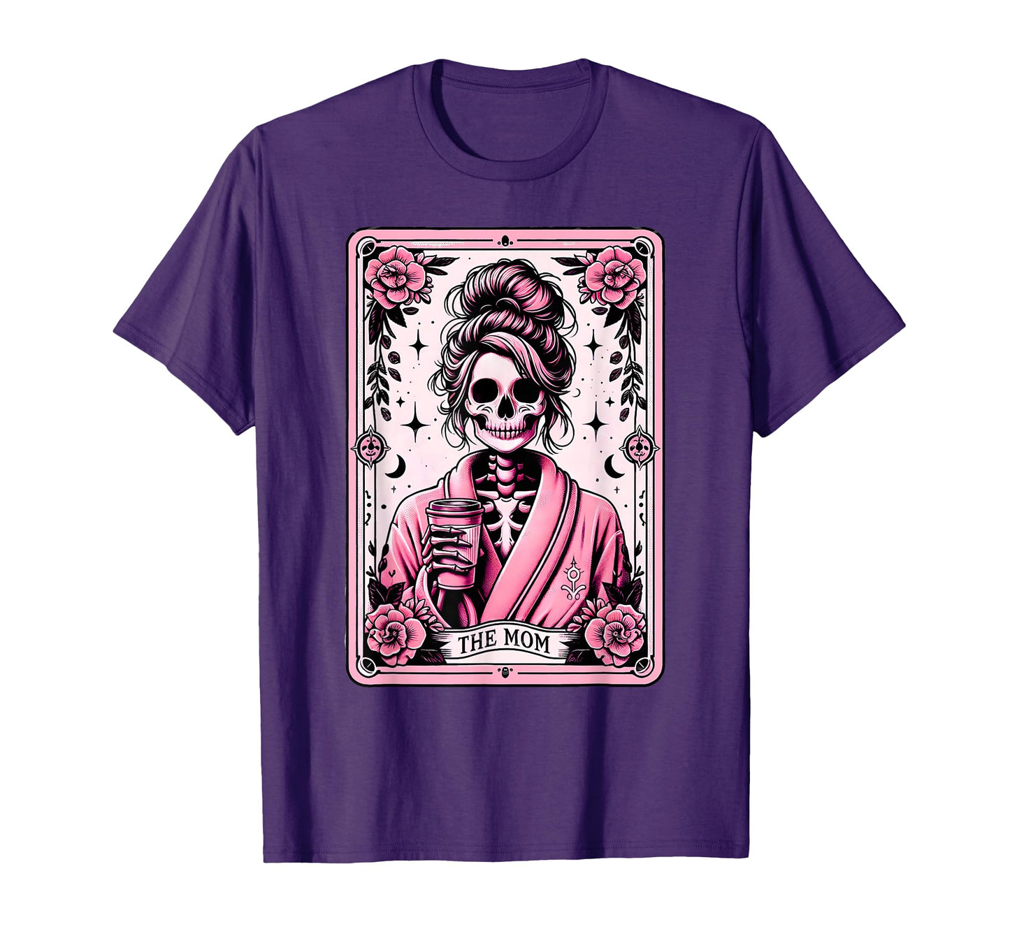 The Mom Funny Tarot Card Woman Skeleton Mother Skull Mama T-Shirt