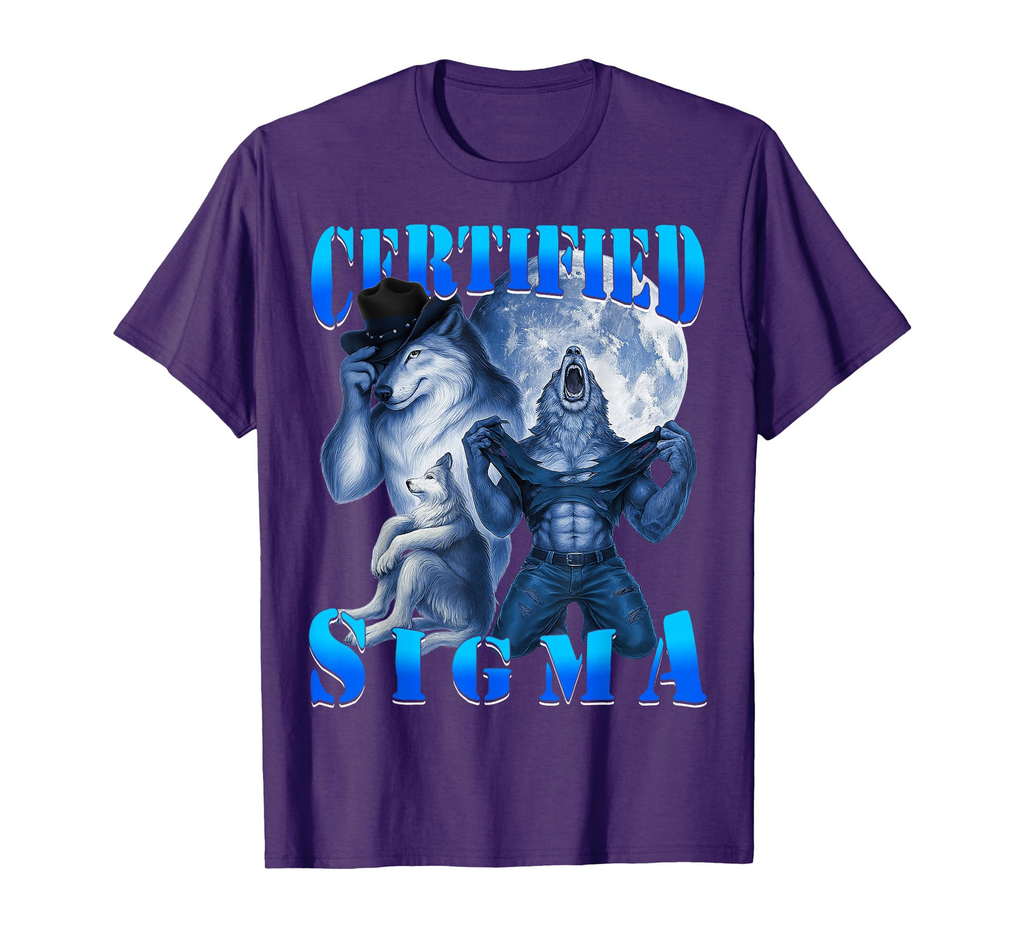 Certified Sigma Wolf Funny Wolf Meme Grindset Alpha Lone T-Shirt
