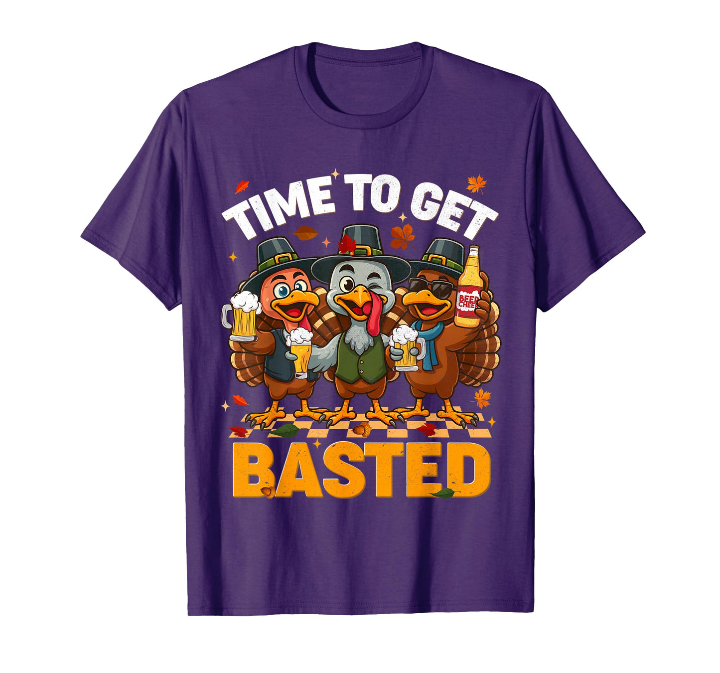 Time to Get Basted Funny Turkey Drink Fall Thanksgiving Men T-Shirt