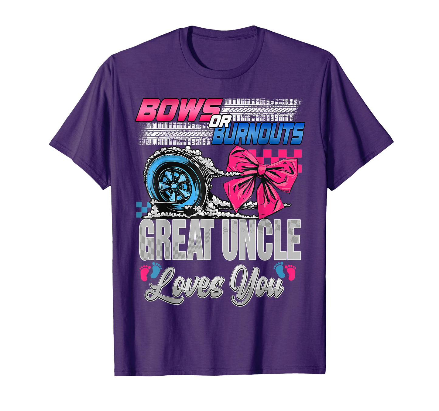Burnouts or Bows Great Uncle Loves You Gender Reveal Party T-Shirt