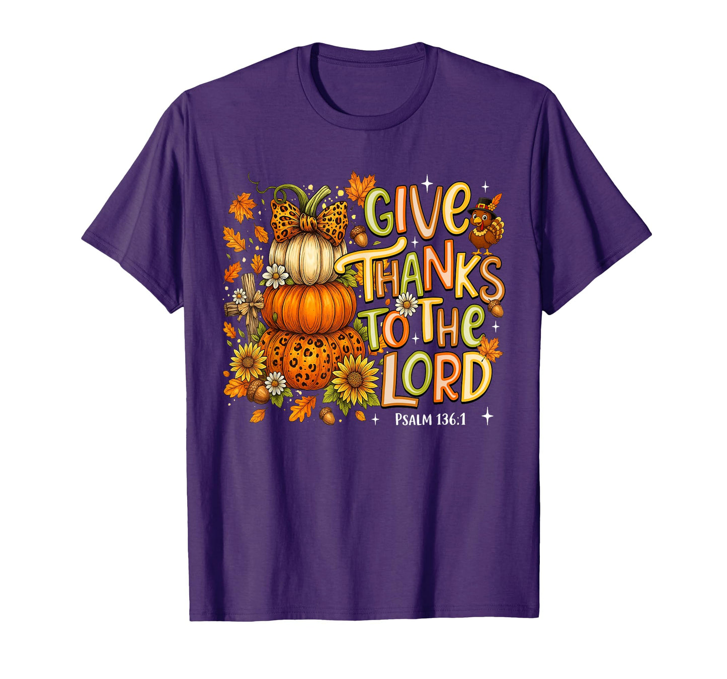 Give Thanks to The Lord Fall Pumpkin Thanksgiving Christian T-Shirt