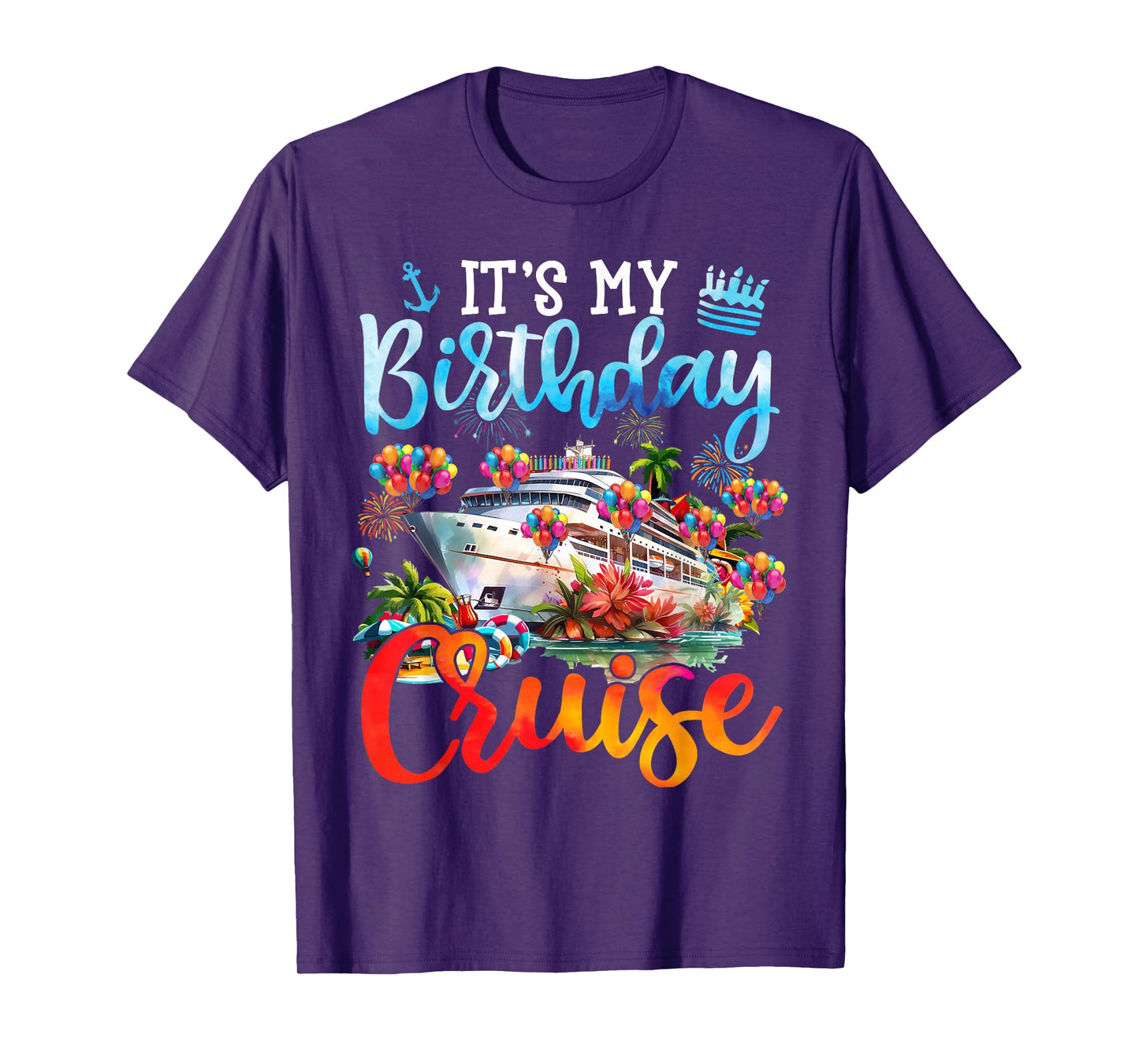 Birthday Party It's My Birthday Cruise Shirt Cruise Vacation T-Shirt