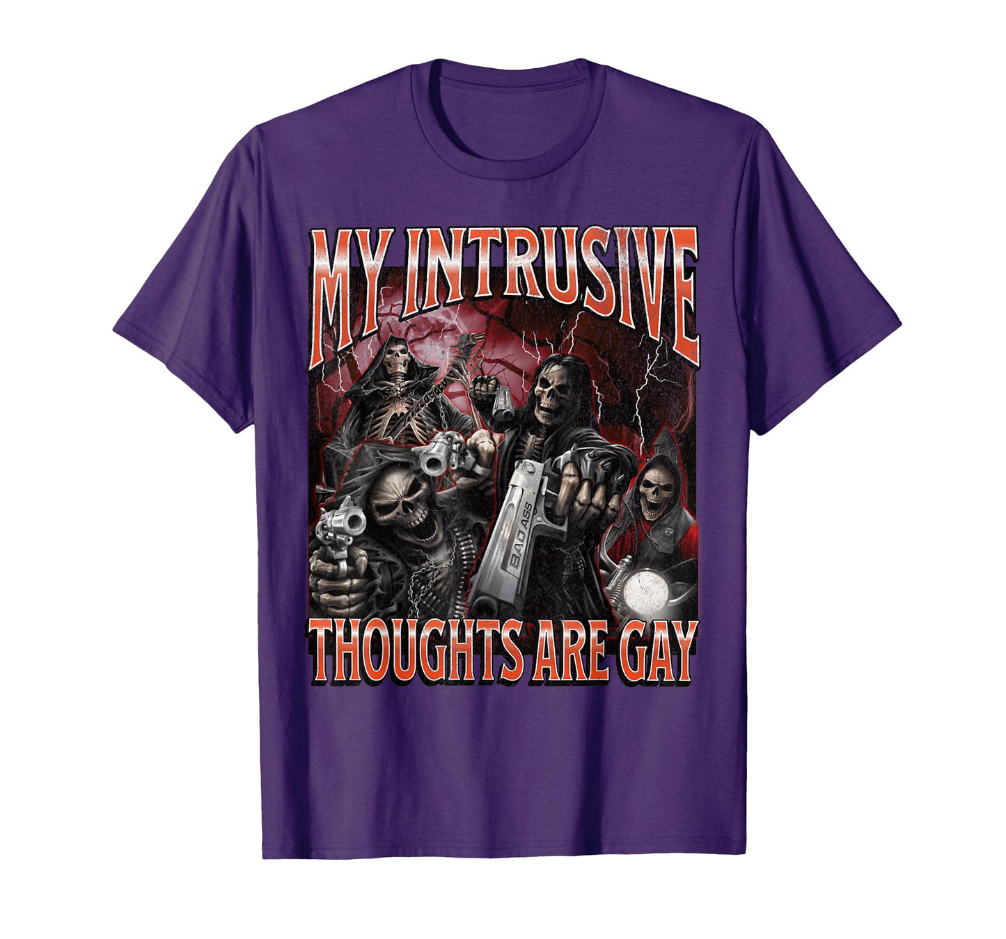 My Intrusive Thoughts Are Gay Funny Hard Skeleton Meme T-Shirt
