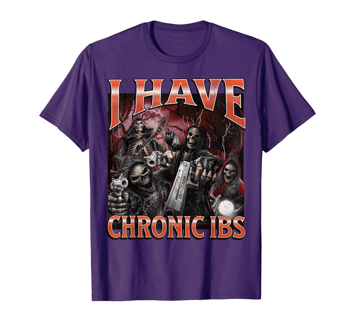 I Have Chronic IBS Funny Hard Skeleton Meme Bootleg T-Shirt