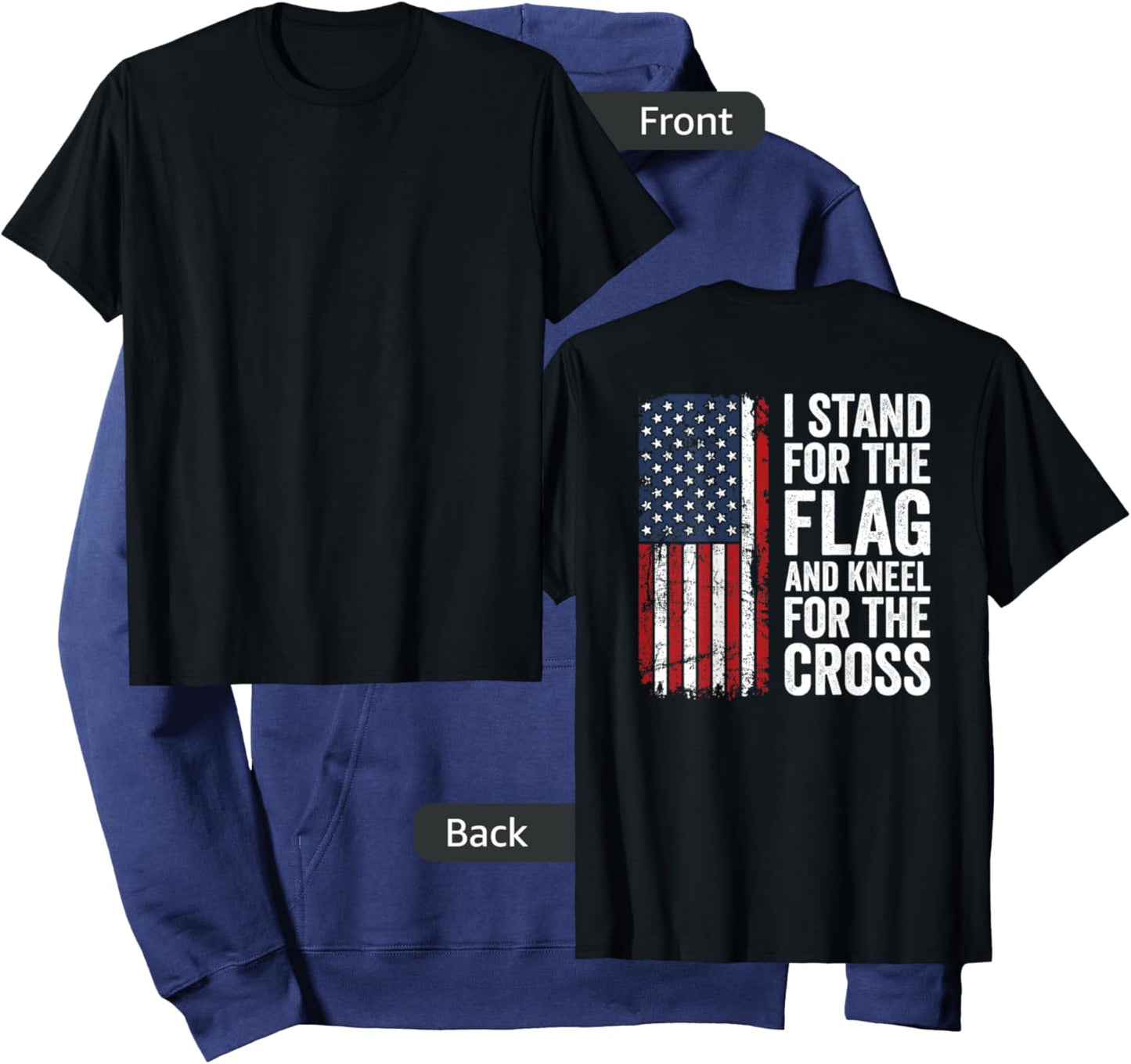 I Stand for The Flag and Kneel for The Cross - (ON Back) Hoodie - Hoodie | Navy