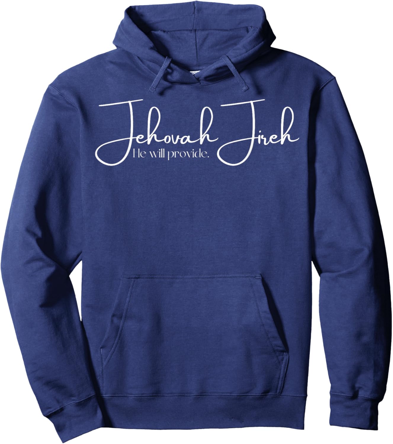 Jehovah Jireh He Will Provide Inspirational Collection Hoodie - Hoodie | Navy