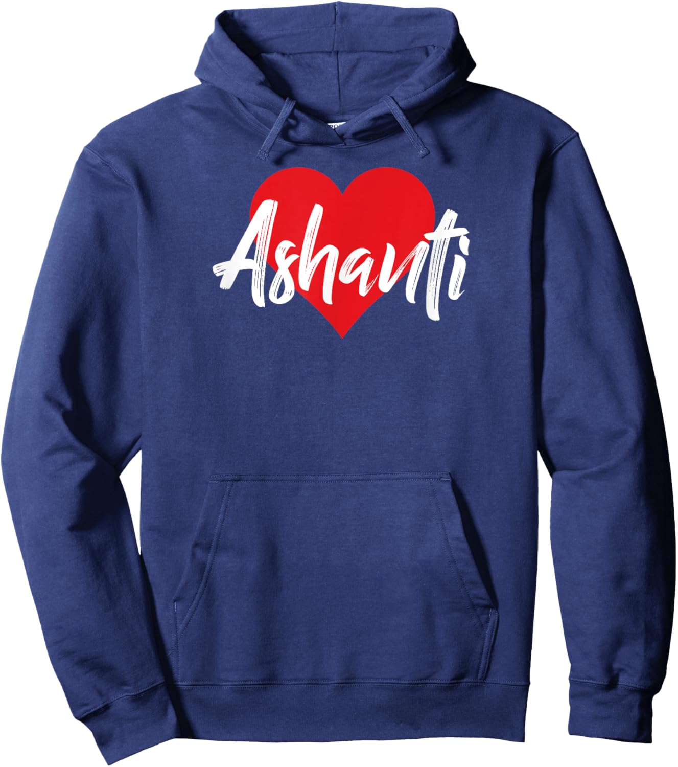 I Love Ashanti First Name I Heart Named Hoodie - Hoodie | Navy