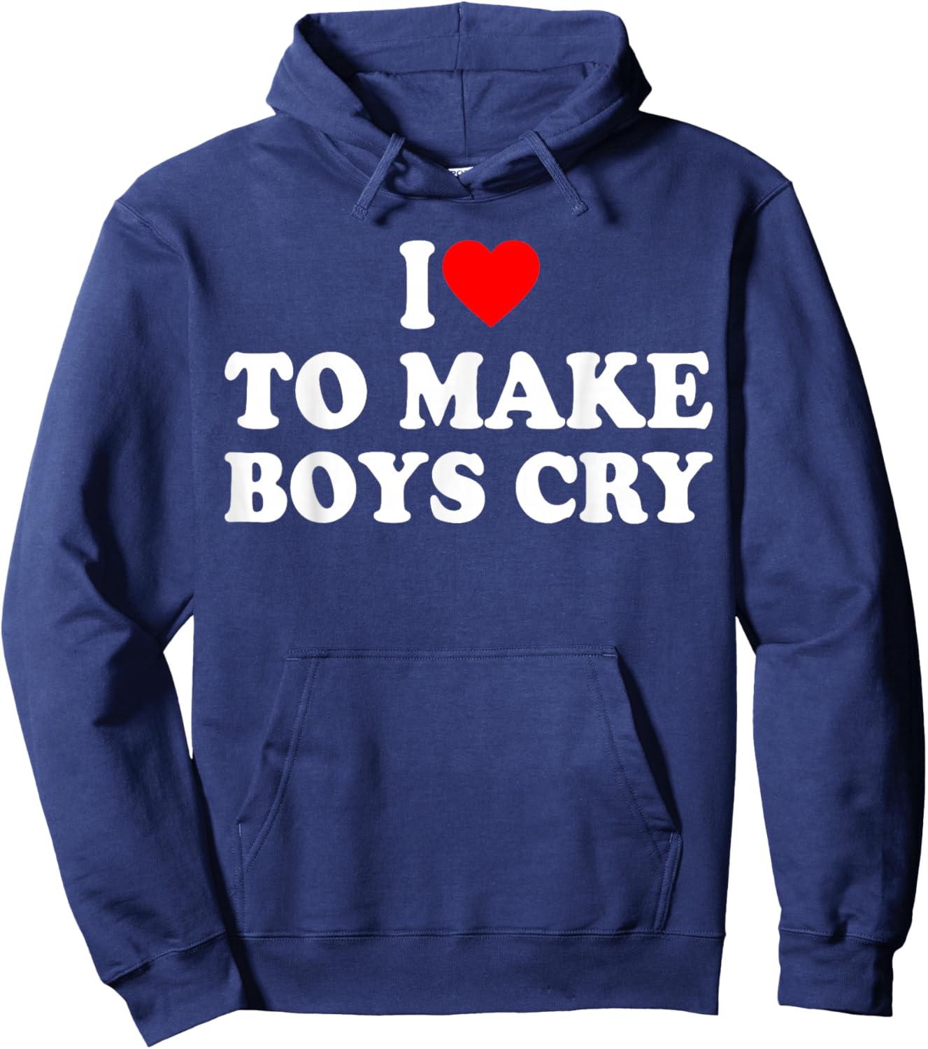 I Heart To Make Boys Cry Funny Red Heart Love Girls Hoodie - Hoodie | Navy