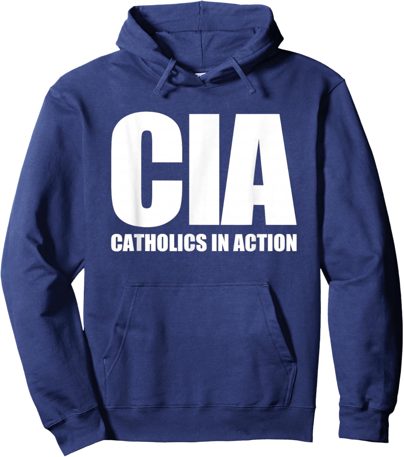 CIA (Catholics In Action) -Funny Catholic Christian Catholic Hoodie - Hoodie | Navy