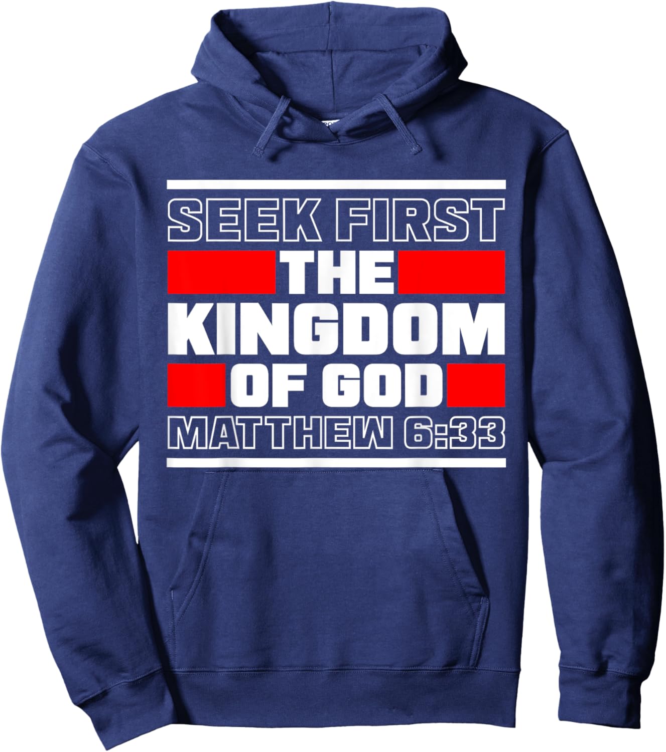 Seek First The Kingdom Of God Matthew 6:33 Bible Verse Hoodie - Hoodie | Navy