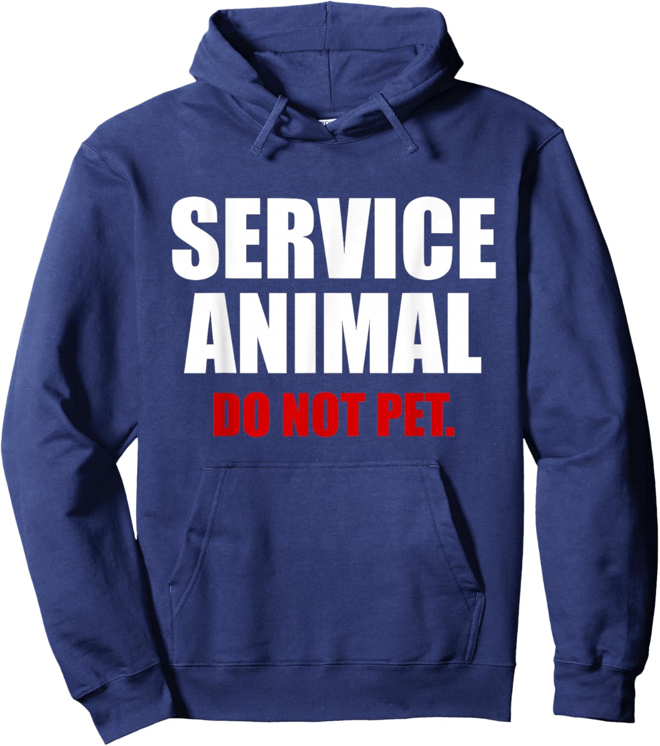 Service Animal Do Not Pet Funny Animal Lover Hoodie - Hoodie | Navy