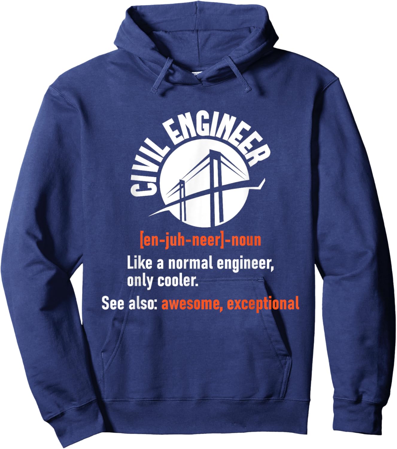 Civil Engineer - Bridges Bridge Builder Construction Hoodie - Hoodie | Navy