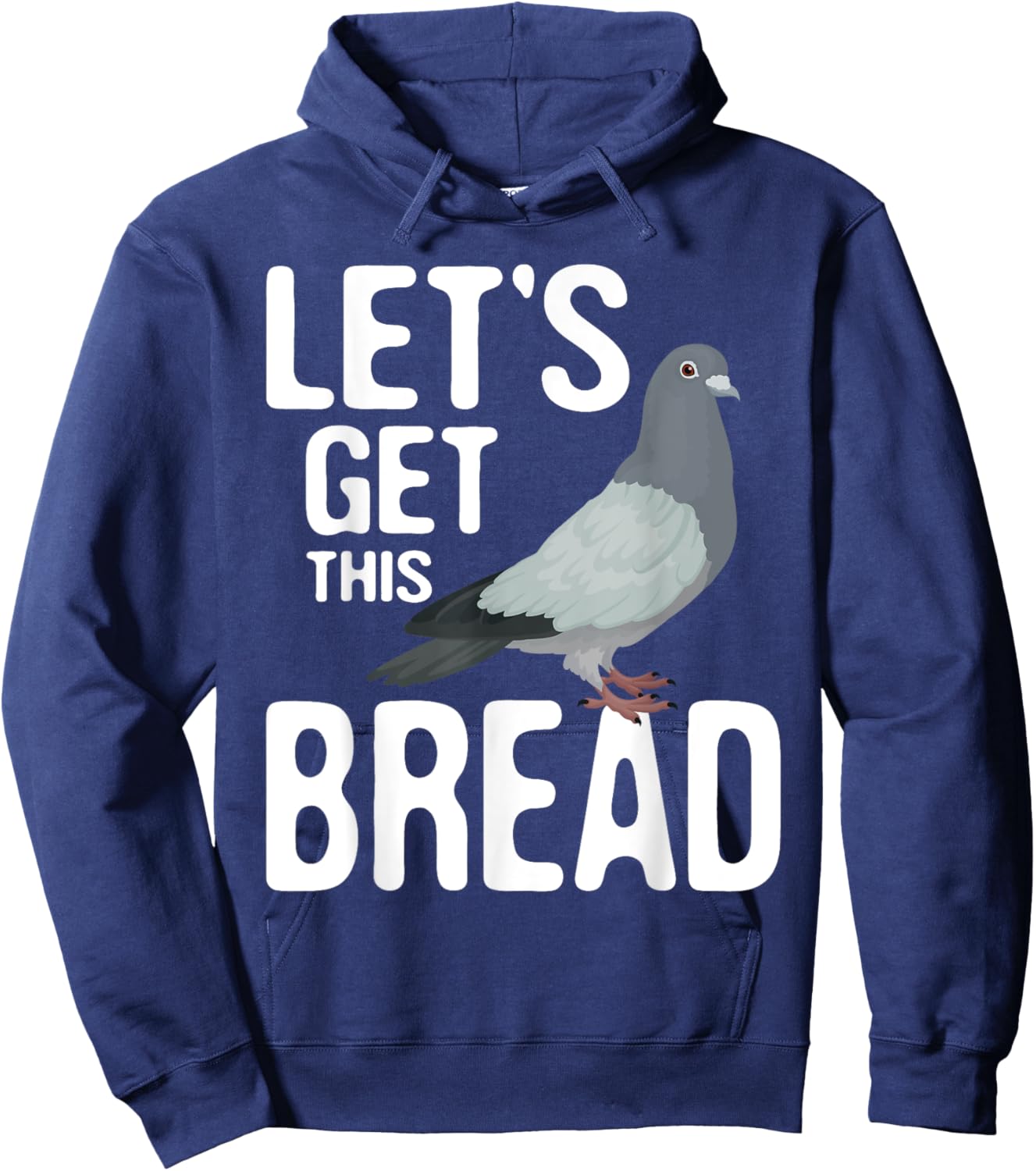 Let's Get This Bread - Pigeon Racing Lover Bird Breeder Hoodie - Hoodie | Navy