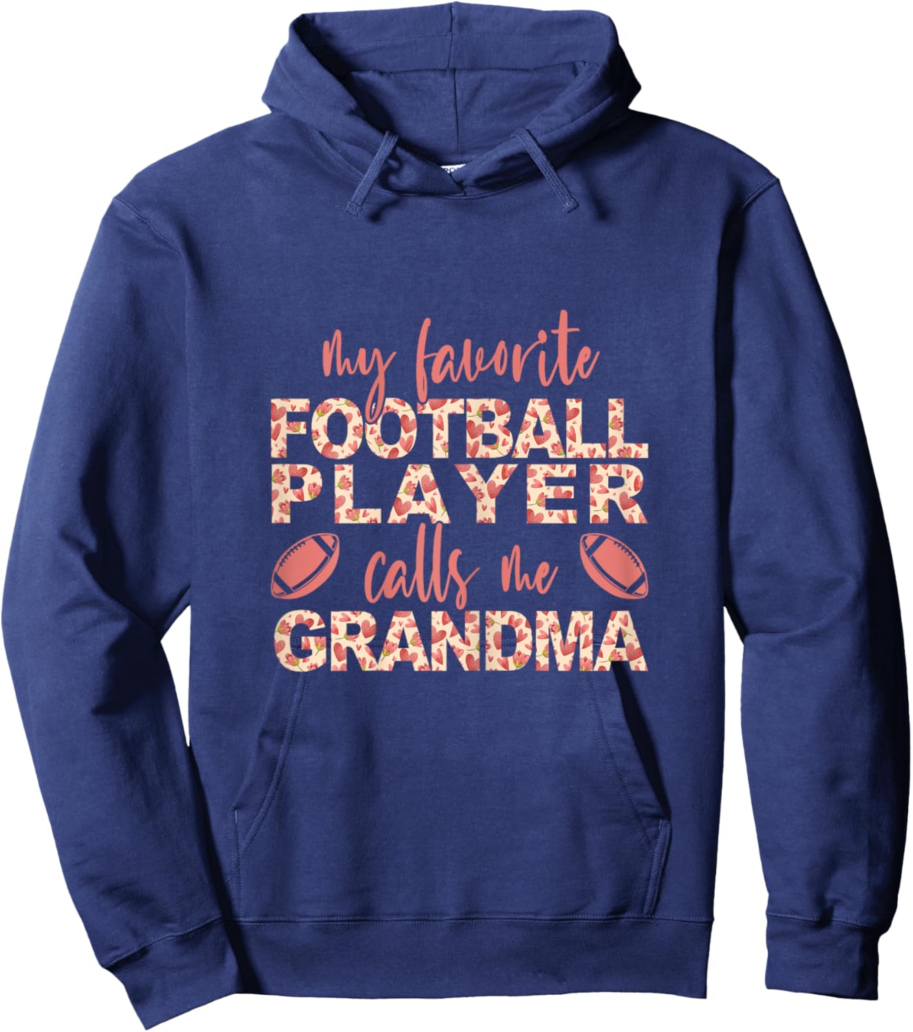 My Favorite Football Player Calls Me Grandma Football Player Hoodie - Hoodie | Navy