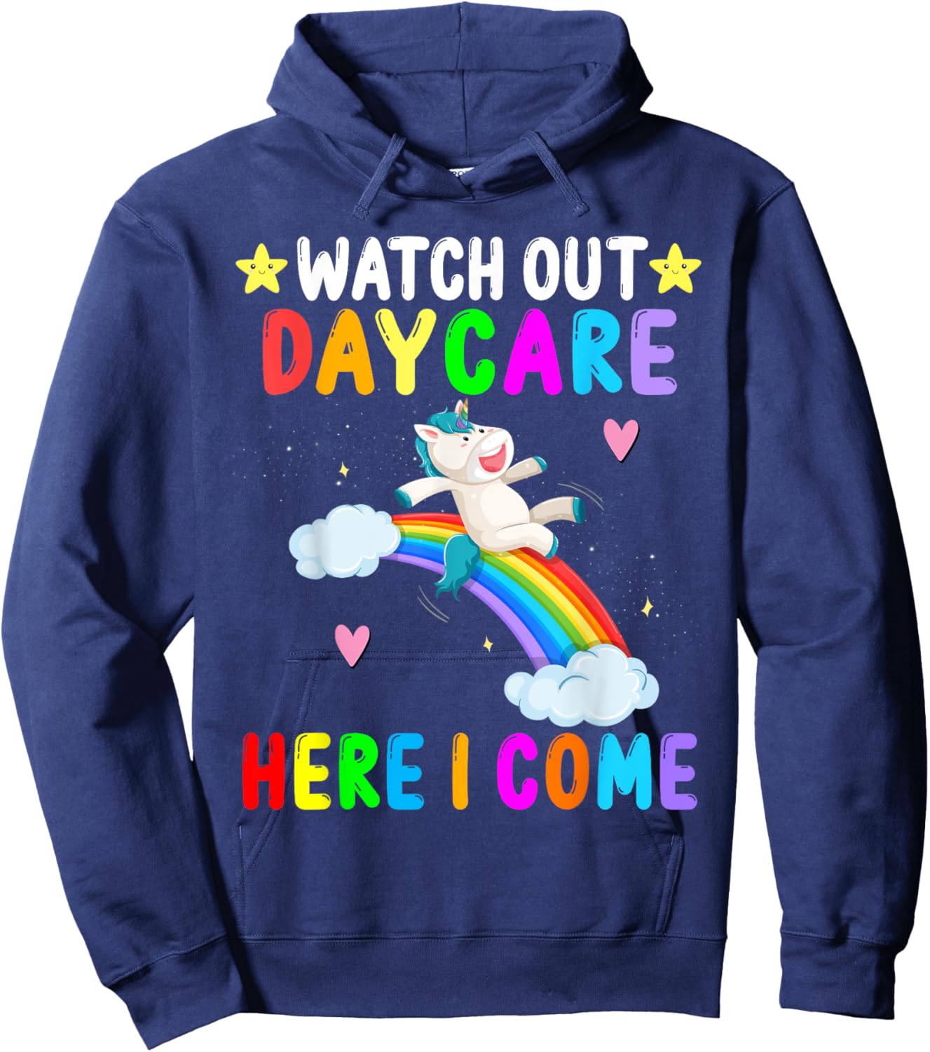 Watch Out Daycare Here I Come Unicorn First Day of School Hoodie - Hoodie | Navy