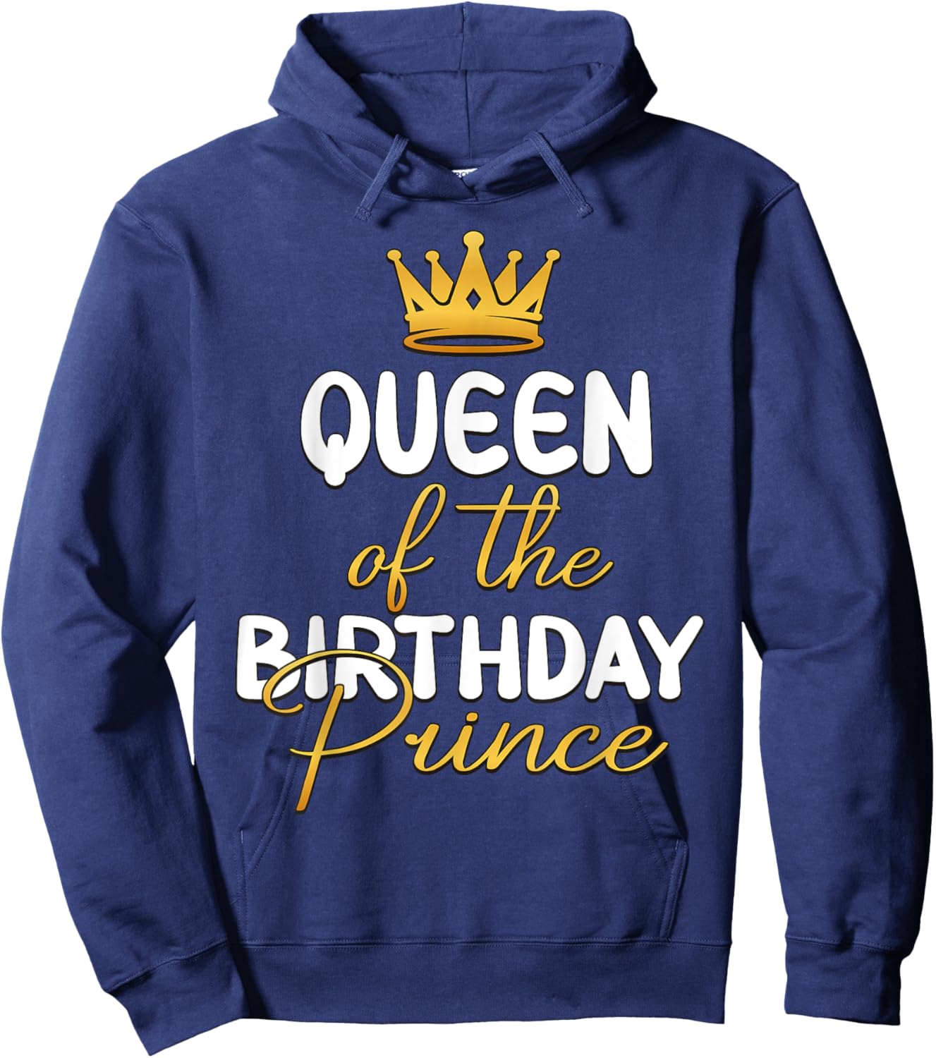 Queen Of The Birthday Prince Boy Bday Party Idea Hoodie - Hoodie | Navy