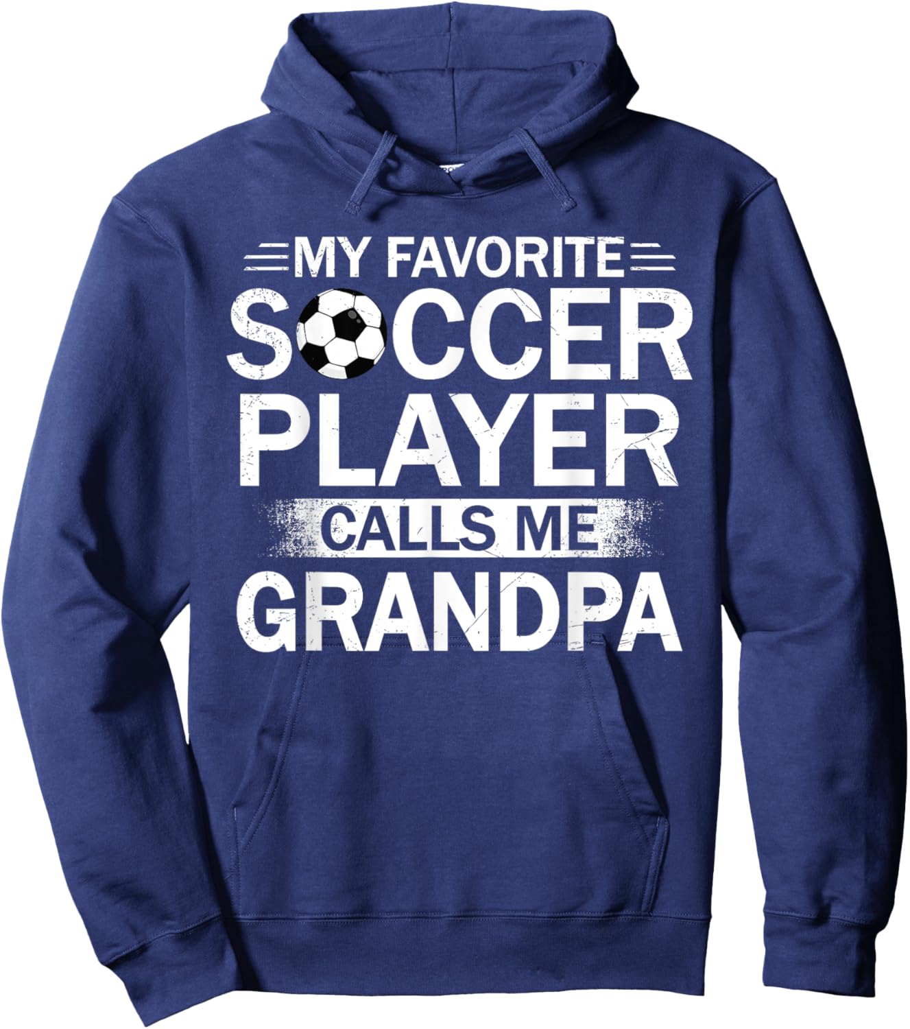 My Favorite Soccer Player Calls Me Grandpa Father's Day Hoodie - Hoodie | Navy
