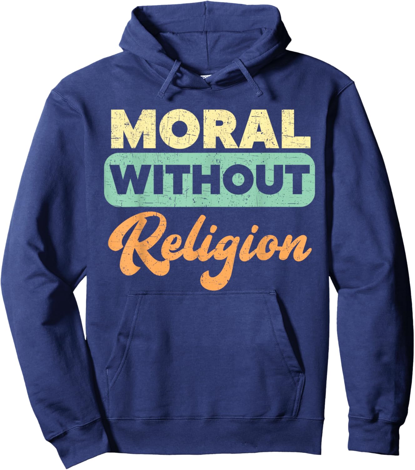 Moral Without Religion Agnostic Blackcraft Atheist Hoodie - Hoodie | Navy