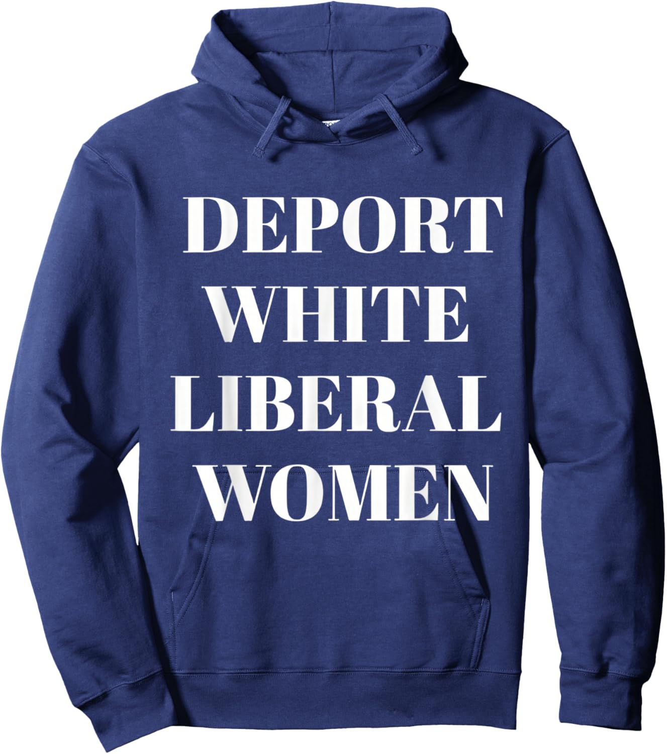 Deport White Liberal Women Hoodie - Hoodie | Navy
