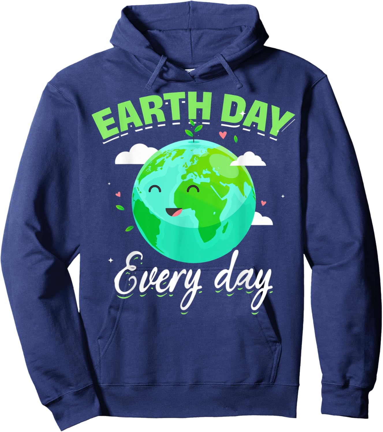Cute Earth Day Everyday Earth Lovers Earth Day Every Day Hoodie - Hoodie | Navy