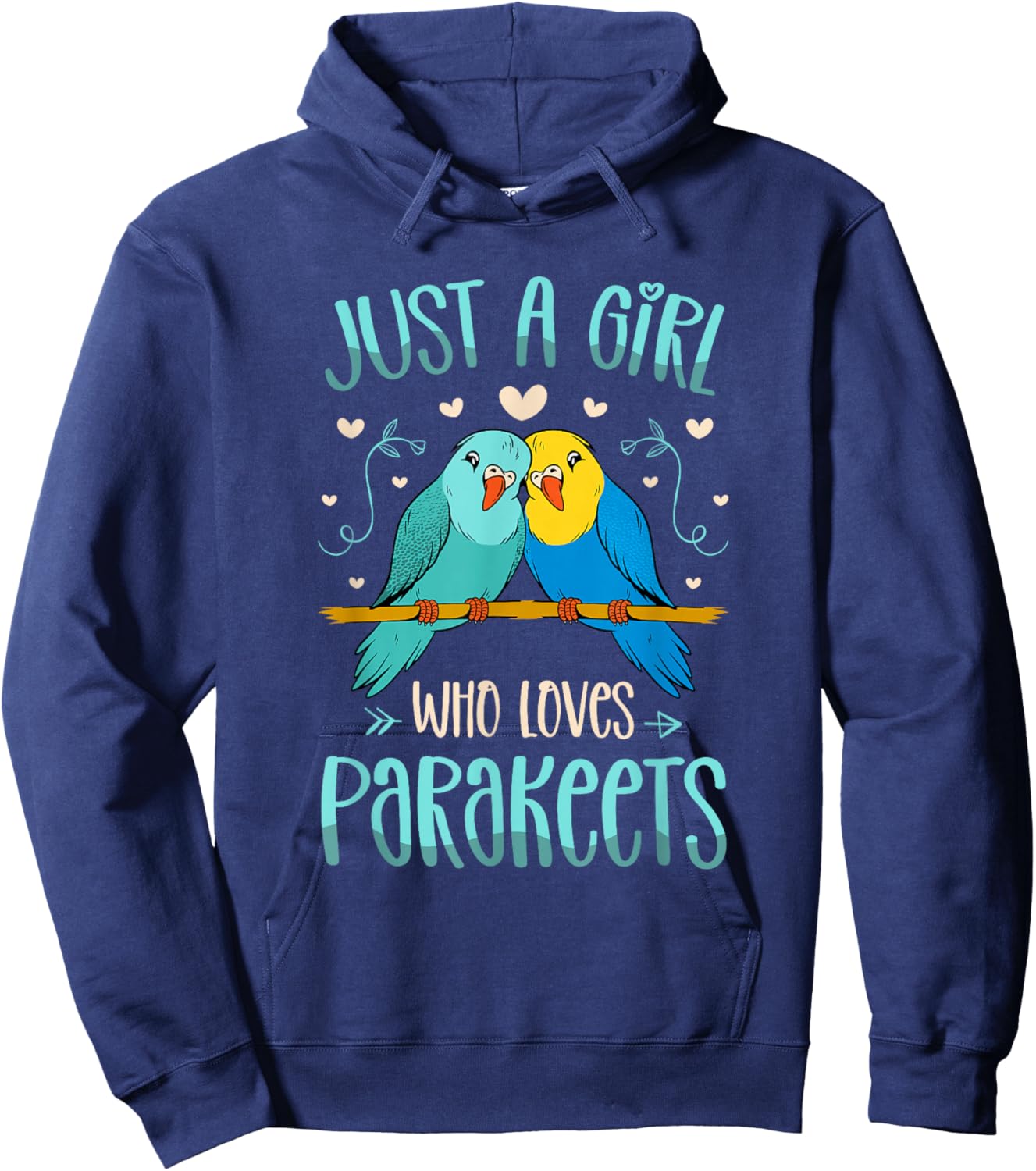 Just A Girl Who Loves Parakeets for a Budgies Lover Hoodie - Hoodie | Navy