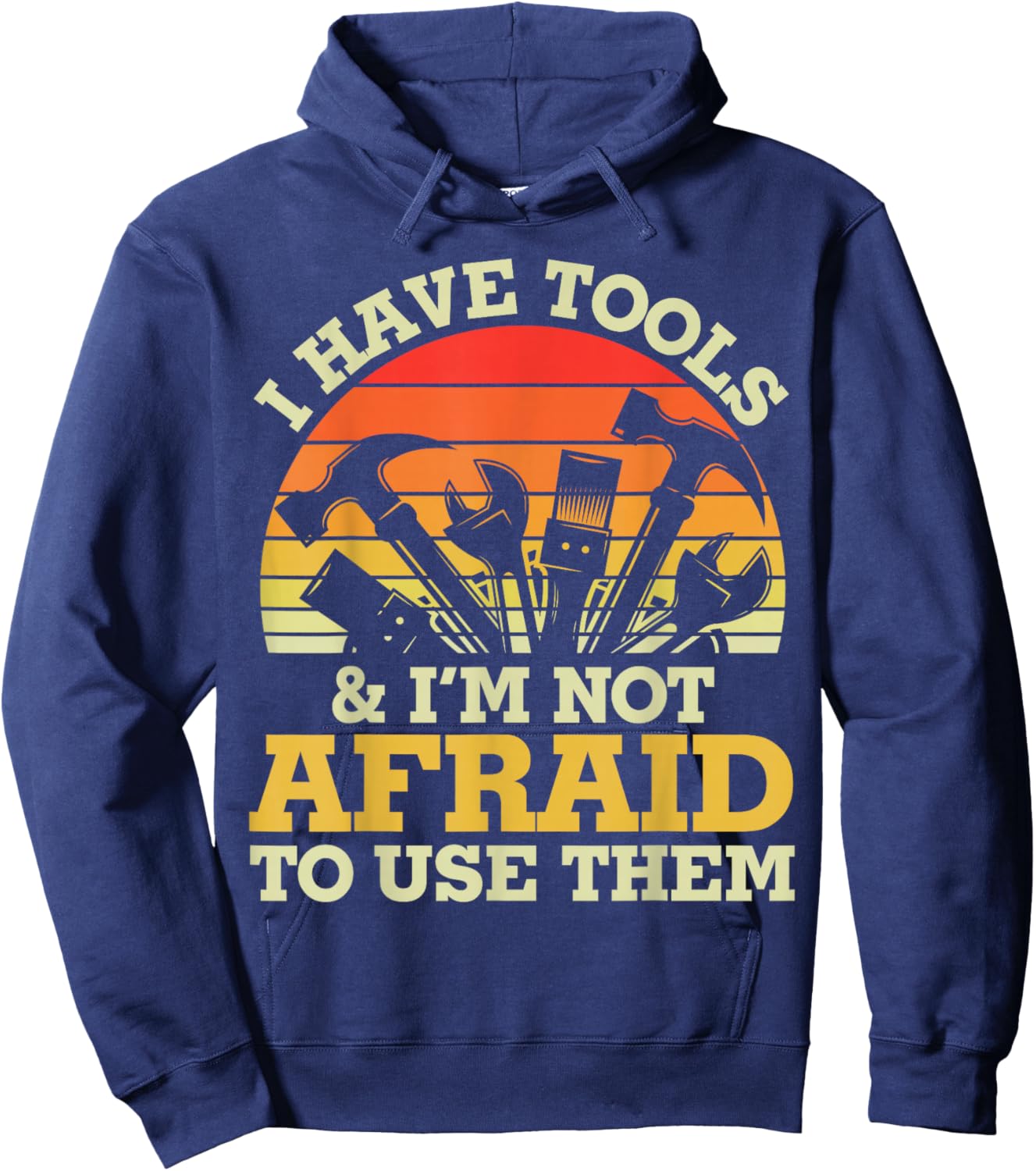 Father's Day I Have Tools for Handy Men Hoodie - Hoodie | Navy