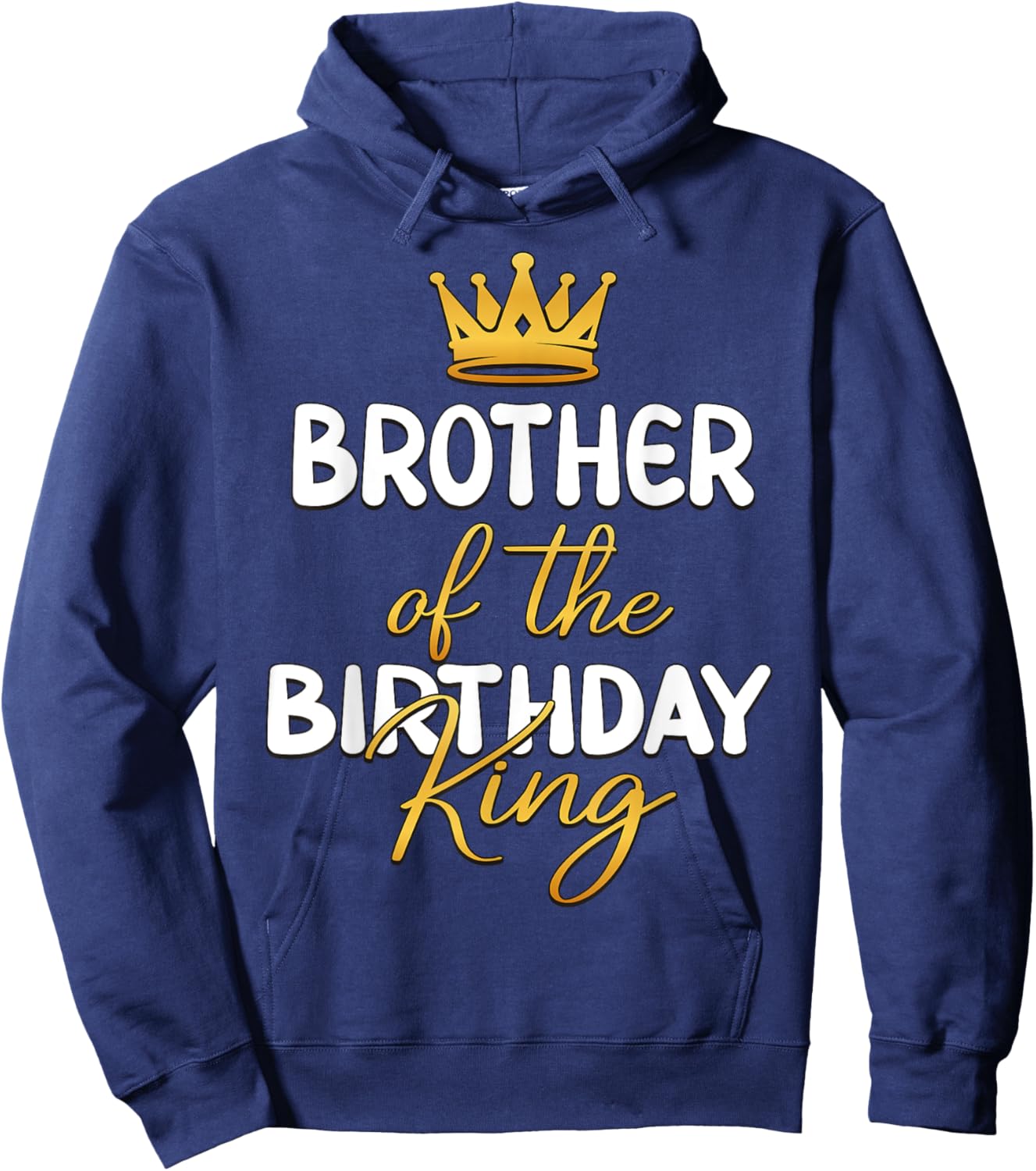 Brother Of The Birthday King Bday Party Idea Hoodie - Hoodie | Navy