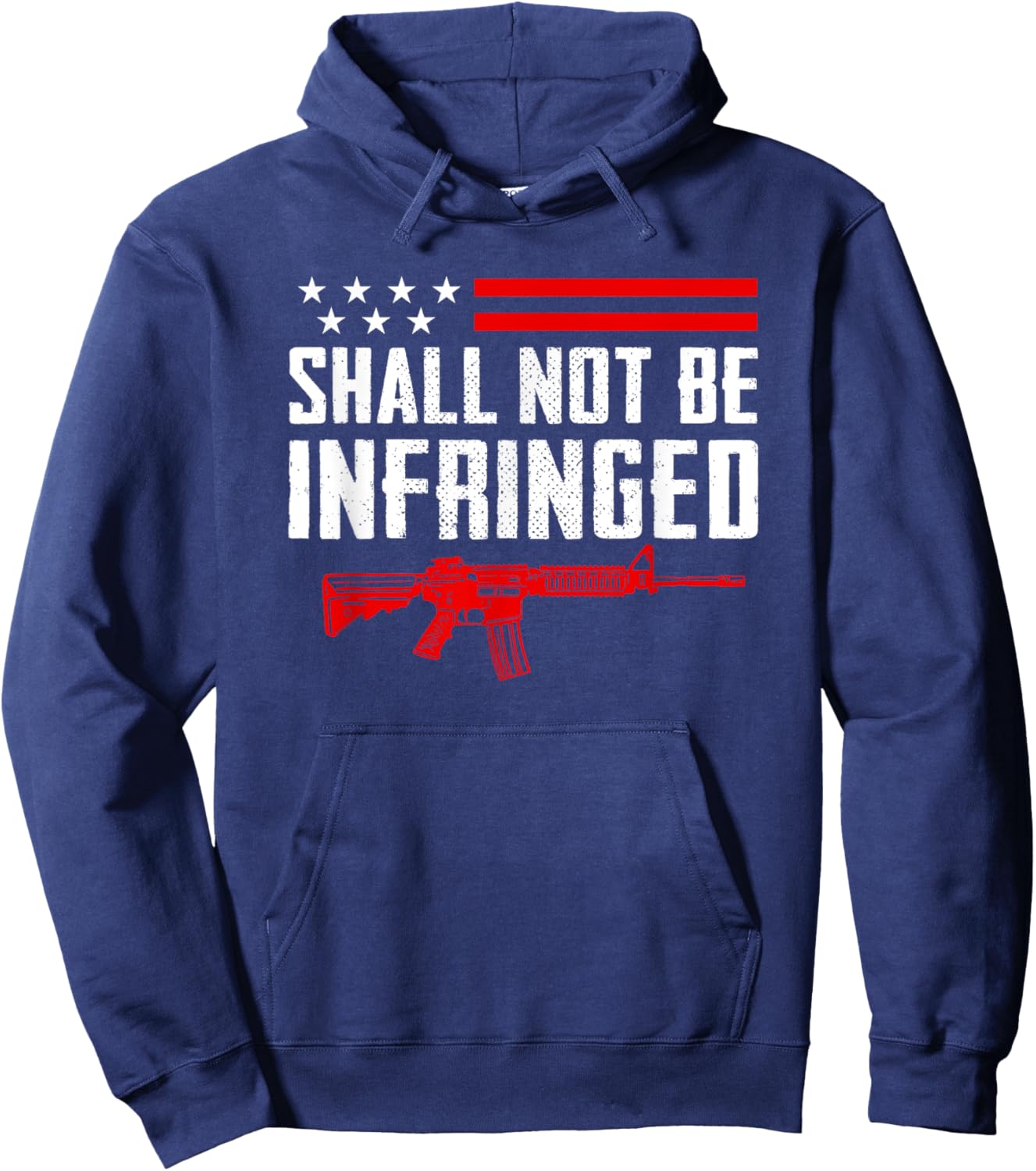 Shall Not Be Infringed - Pro Gun 2nd Amendment AR15 USA Hoodie - Hoodie | Navy