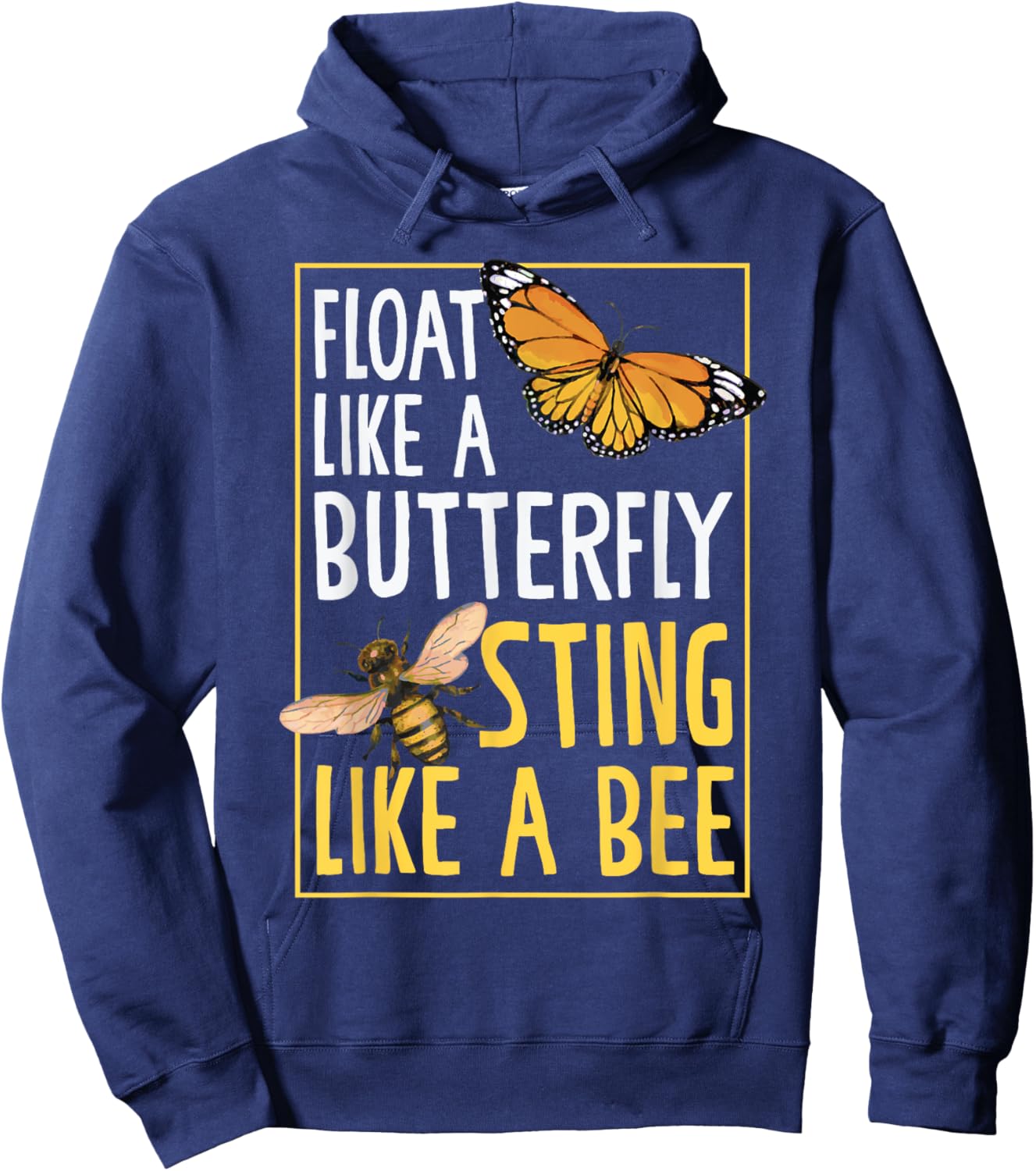Float Like A Butterfly Sting Like Bees Beautiful Butterfly Hoodie - Hoodie | Navy