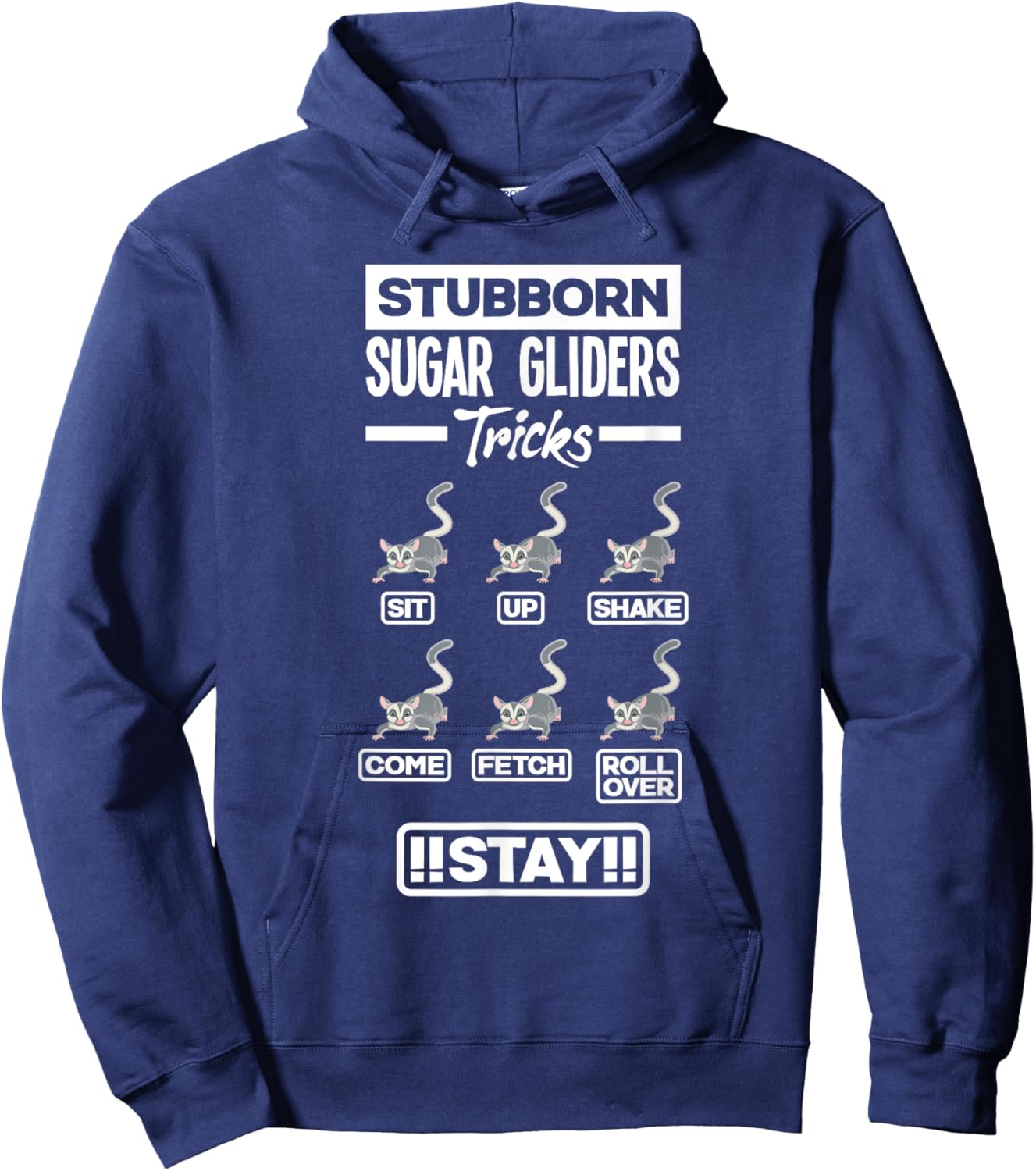 Sugar Glider Pet Stubborn Sugar Gliders Tricks Hoodie - Hoodie | Navy