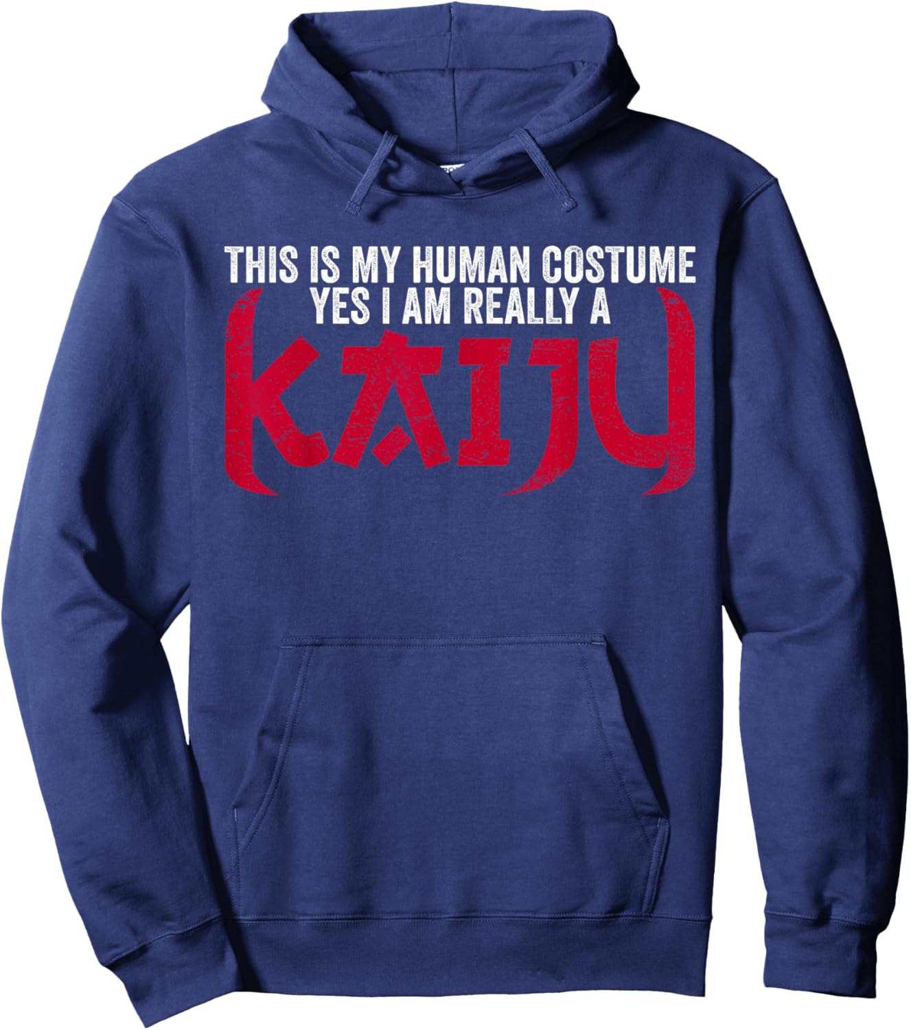 Funny Kaiju Monster This Is My Human Costume I Am A Kaiju Hoodie - Hoodie | Navy