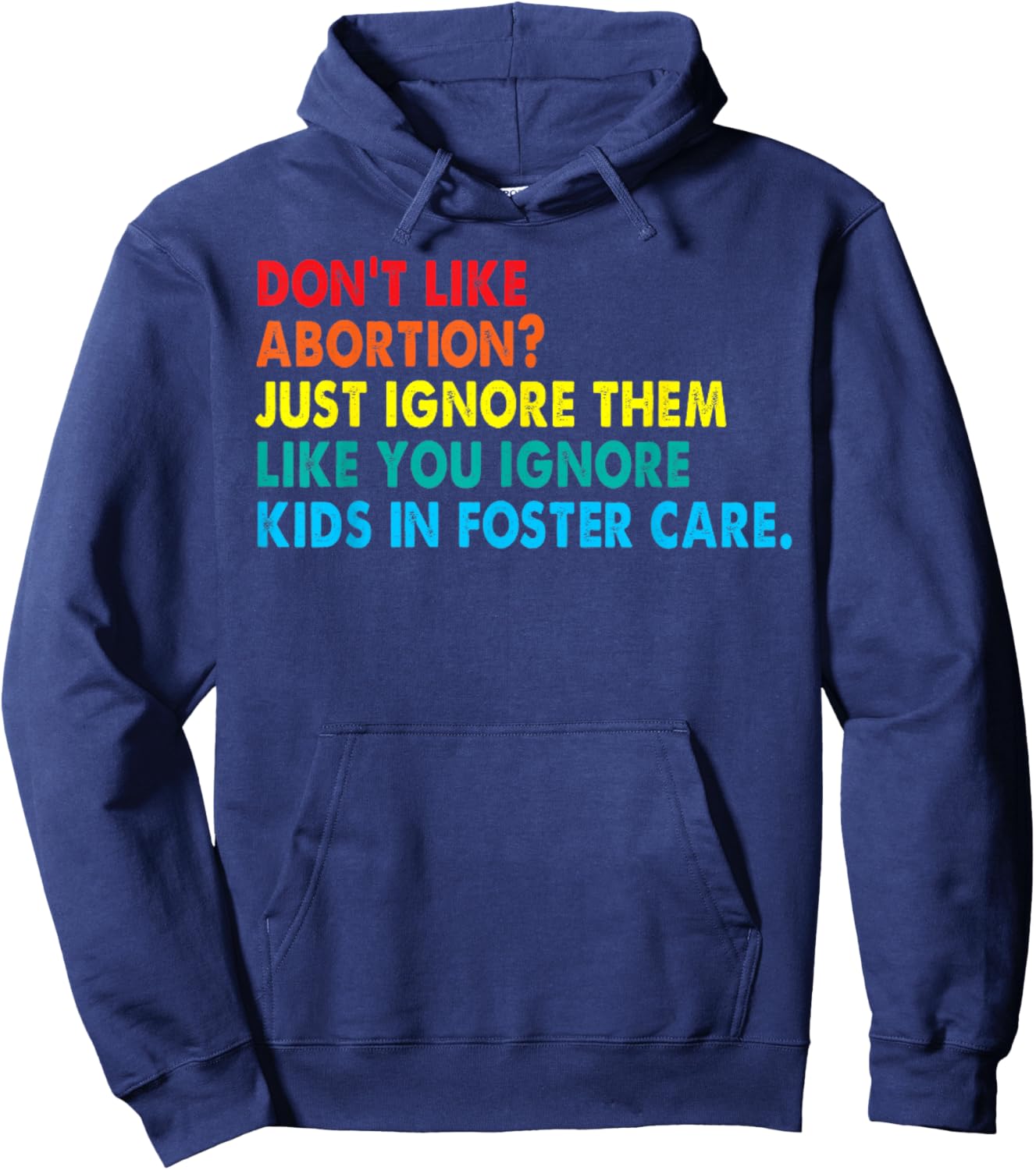 Don't like abortion just ignore them like you ignore kids Hoodie - Hoodie | Navy
