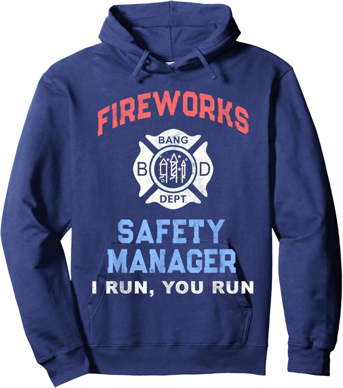 Funny FIREWORKS SAFETY MANAGER America Pyro Technician Hoodie - Hoodie | Navy