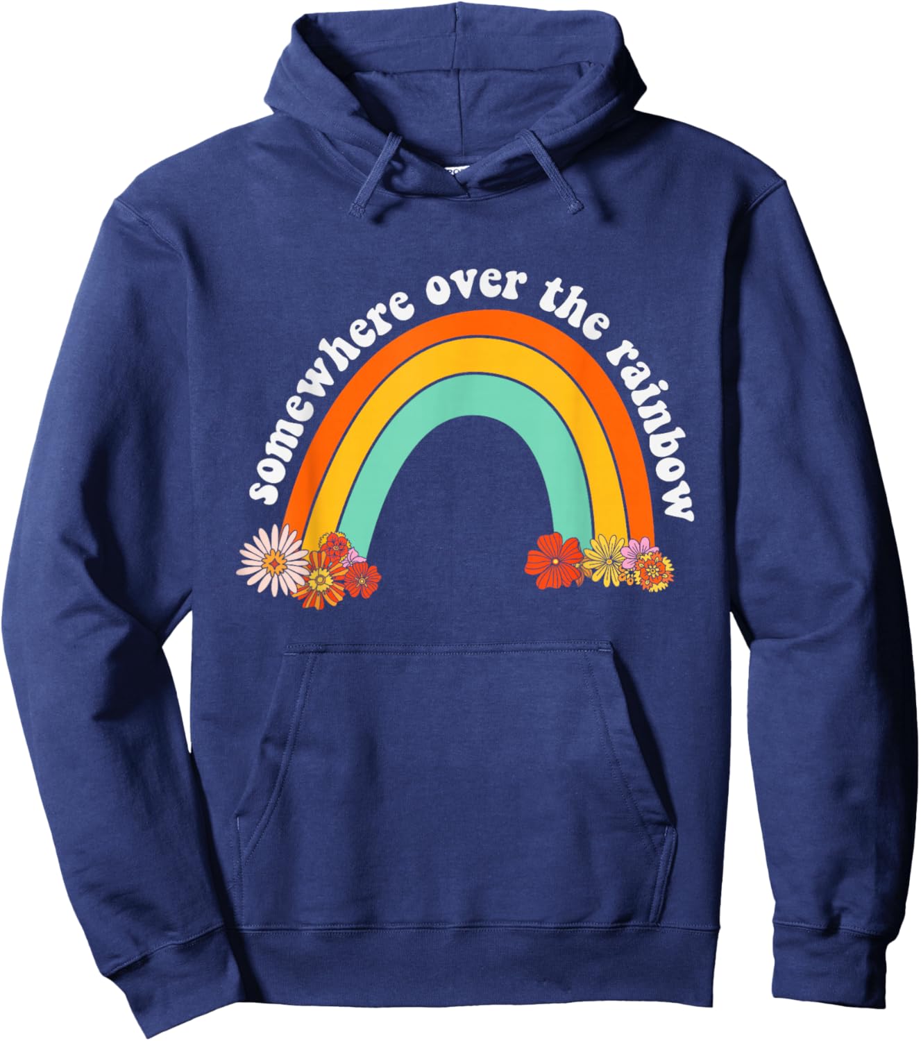 Somewhere Over The Rainbow Kindness Funny Inspirational Hoodie - Hoodie | Navy